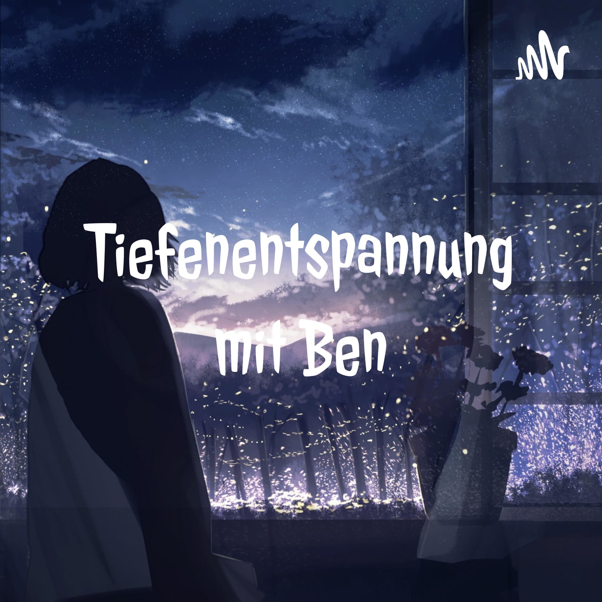 Tiefenentspannung mit Ben - Podcasts