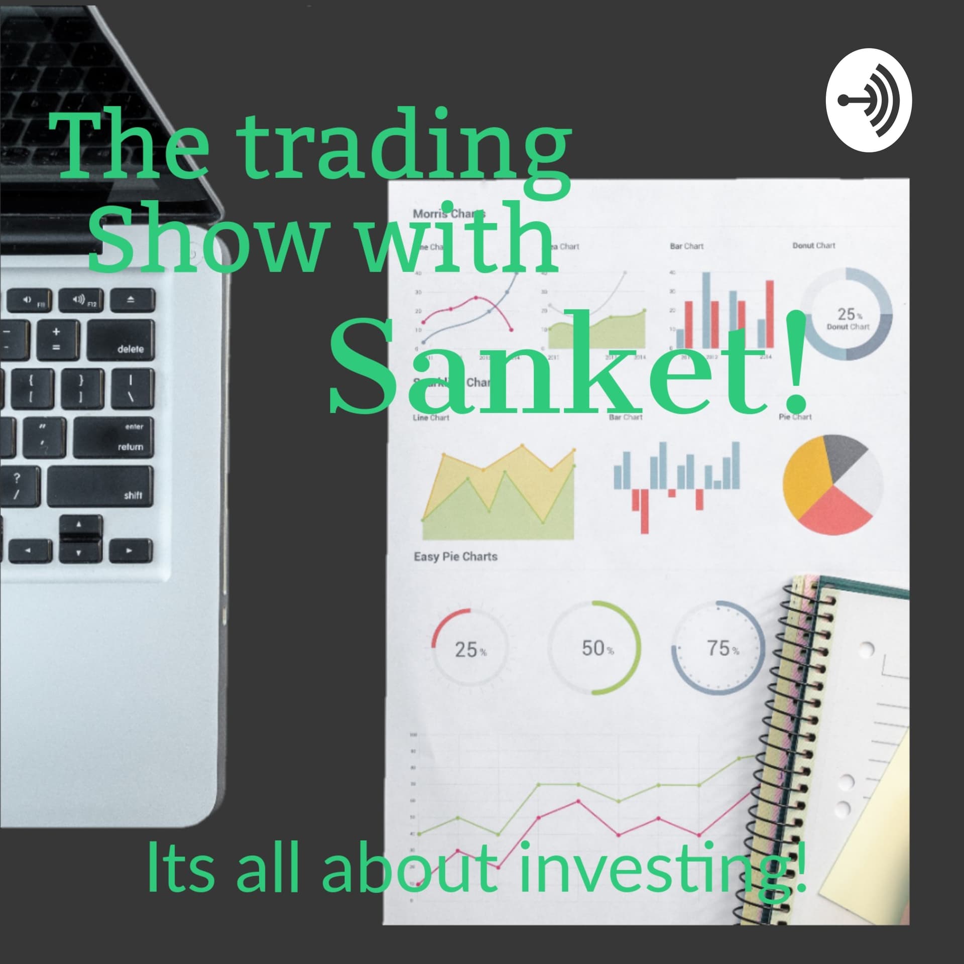 The Trading Show with Sanket! 💰 - Podcasts