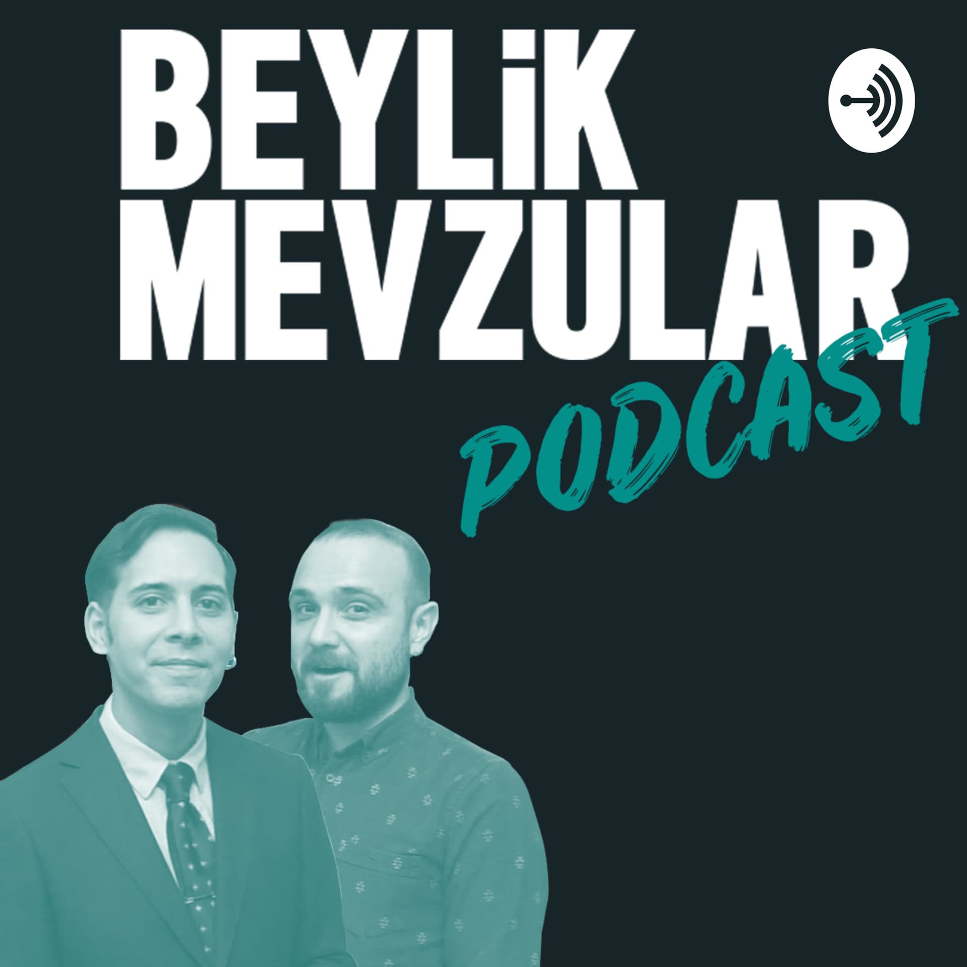 Beylik Mevzular Podcast - Podcasts