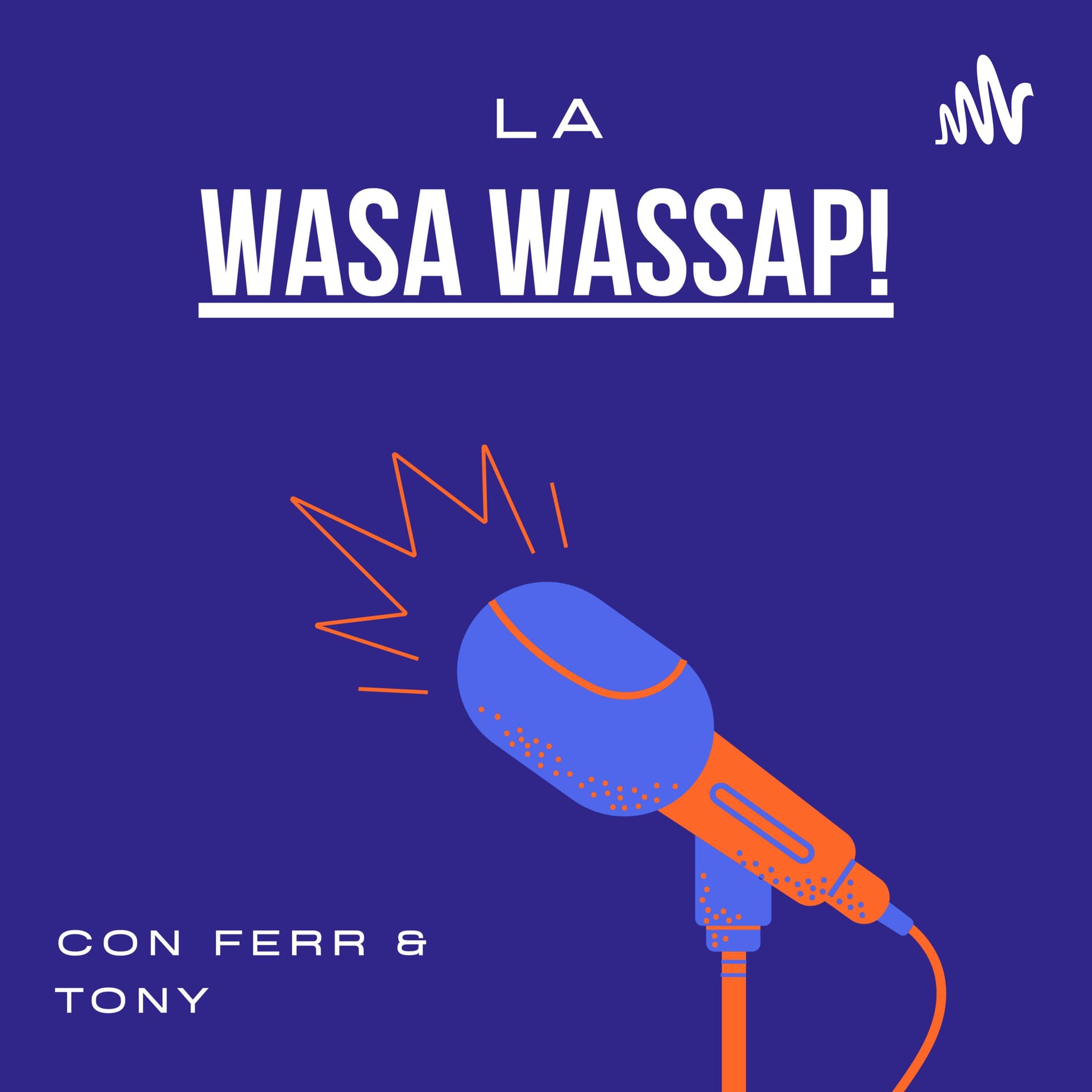 La Wasa Wassap!