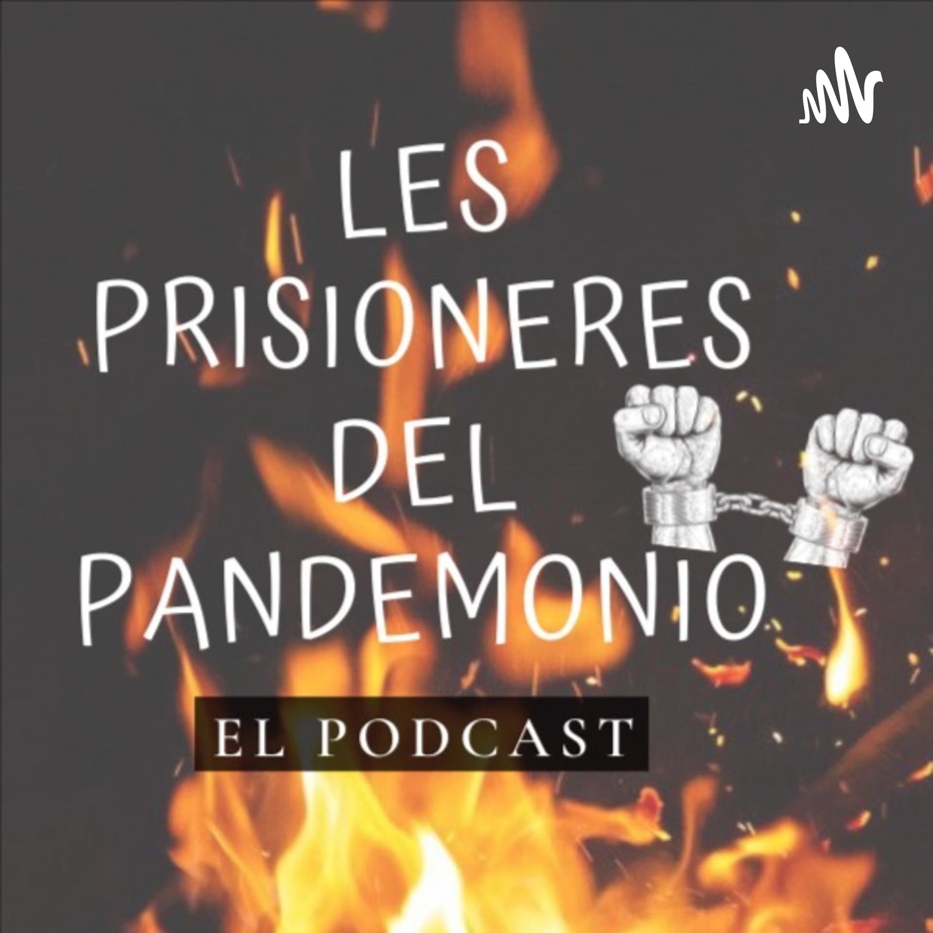 Les Prisioneres del Pandemonio - Podcasts