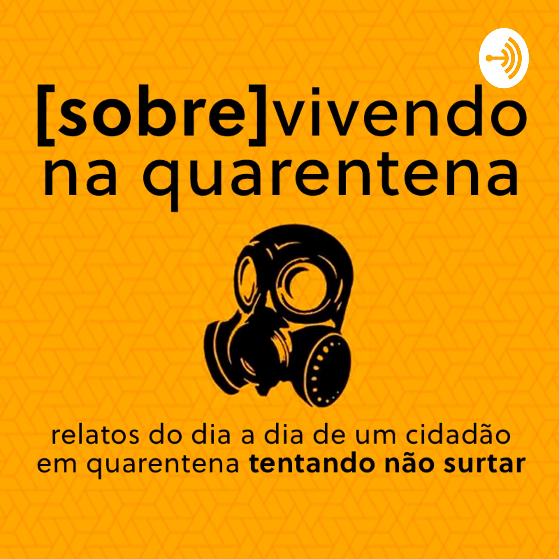 Sobrevivendo na quarentena - Podcasts