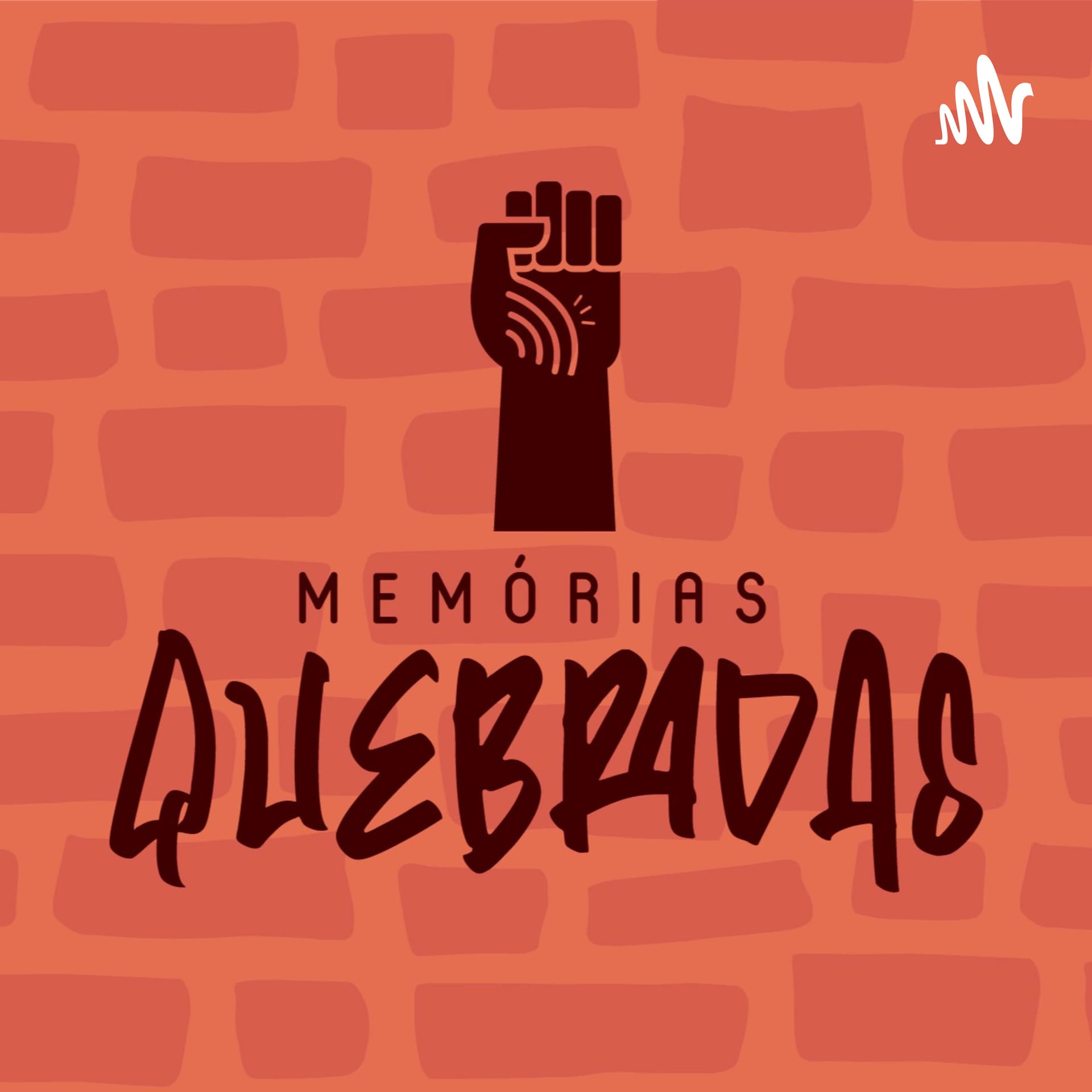 Memórias Quebradas - Podcasts