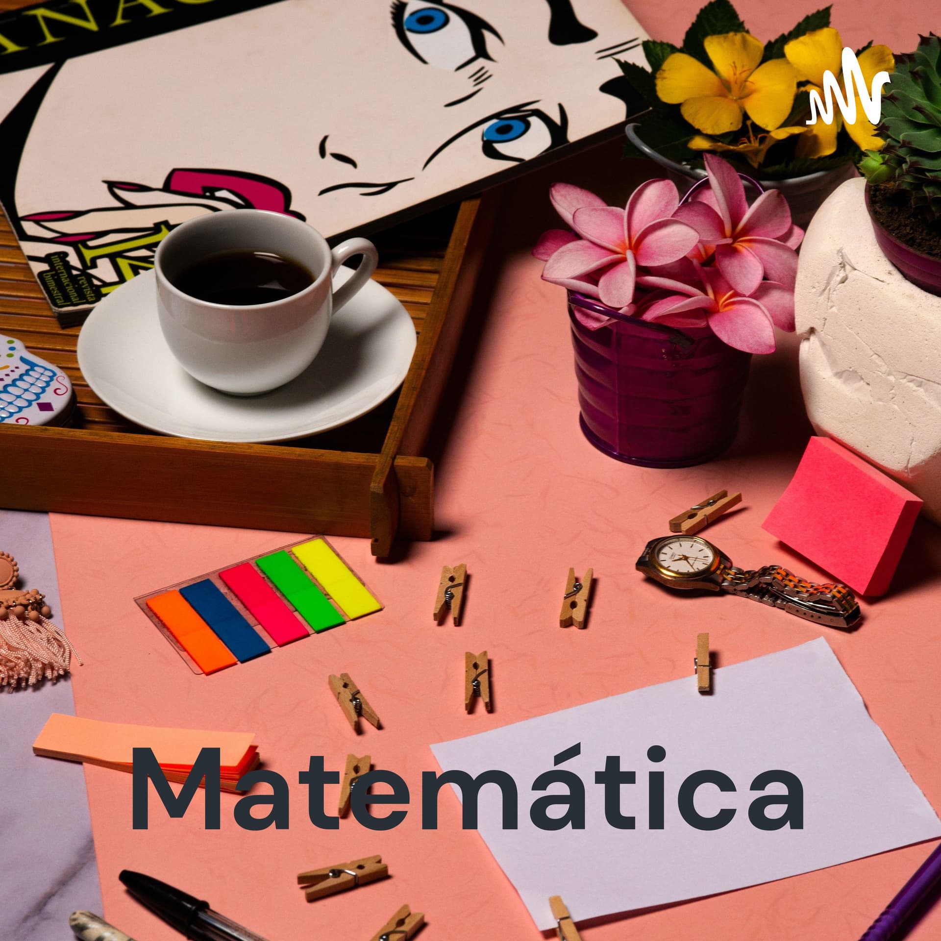 Matemática: Da Mente Para O Papel - Podcasts