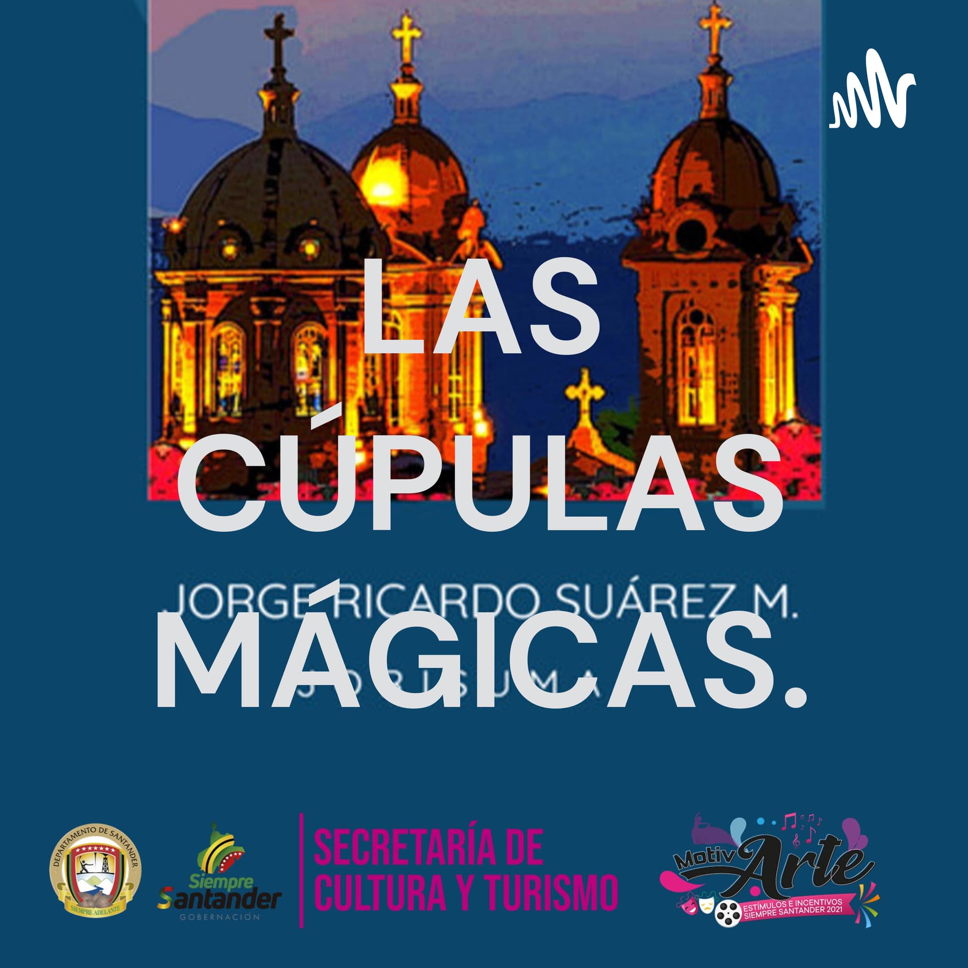 LAS CÚPULAS MÁGICAS. - Podcasts