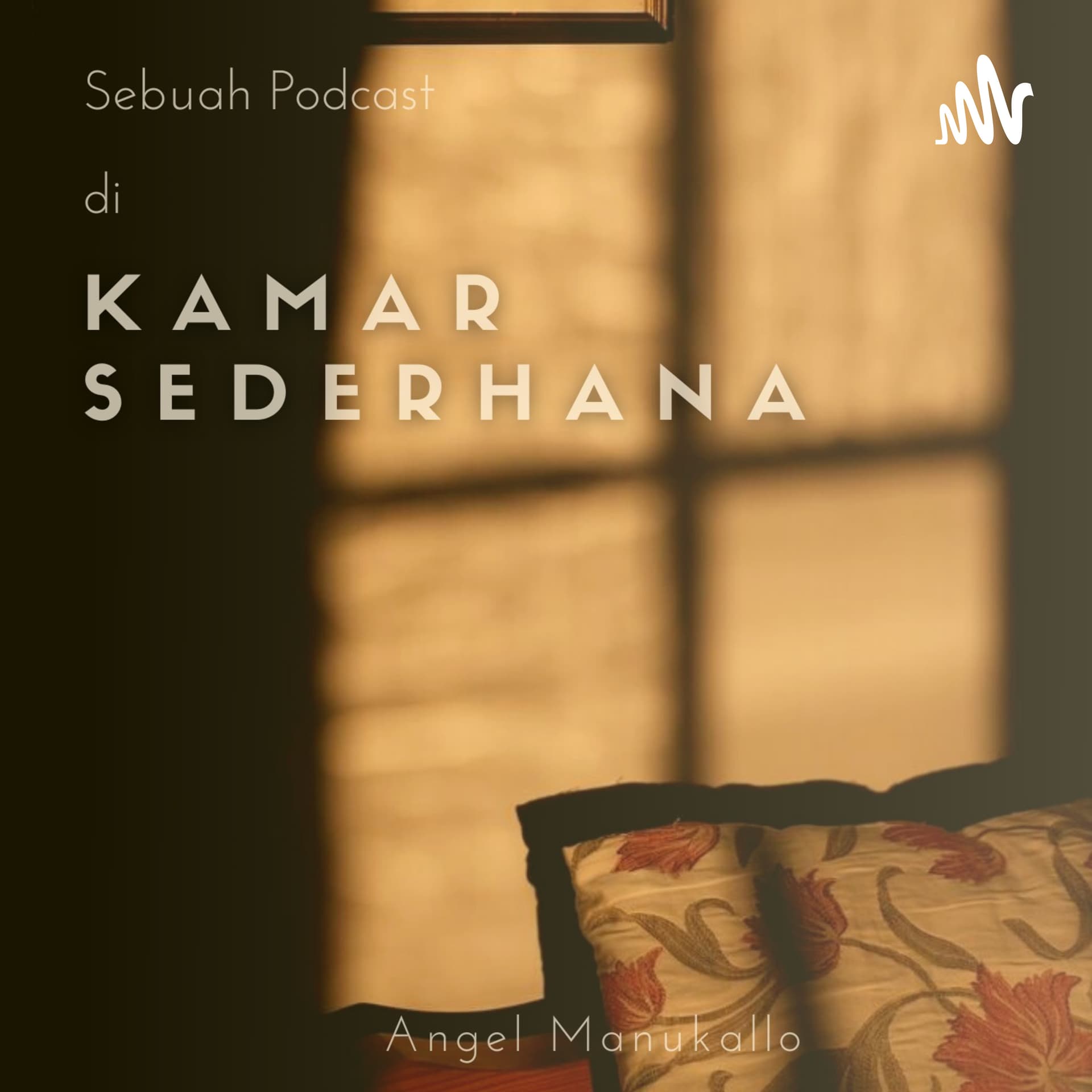 Kamar Sederhana - Podcasts