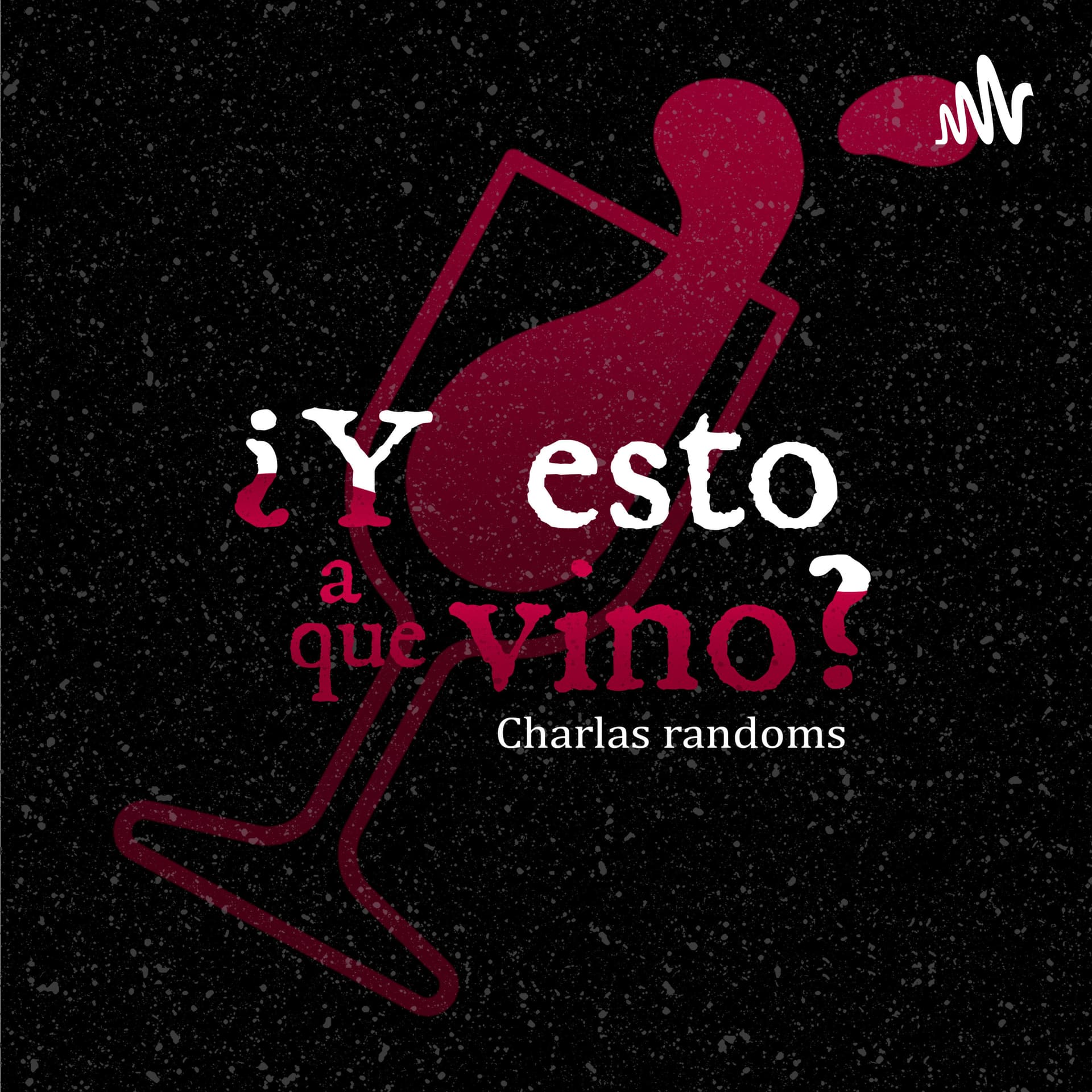 Y esto a que vino? - Podcasts