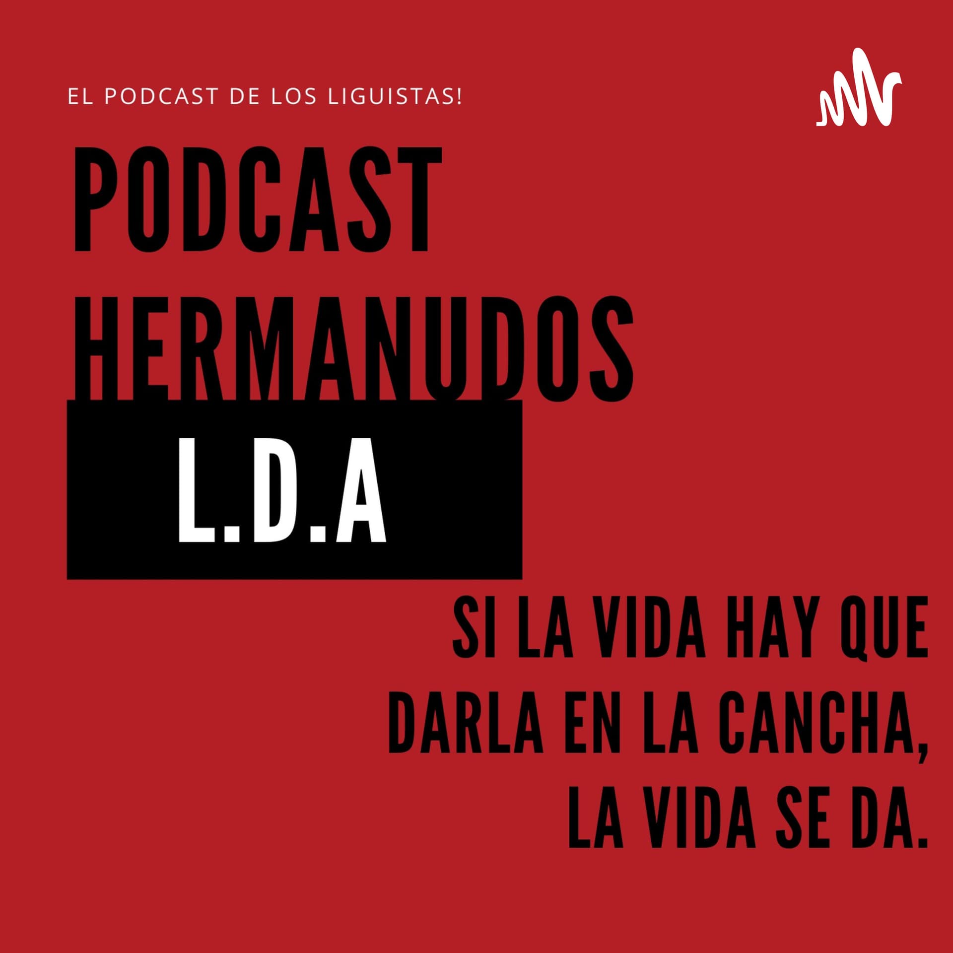 Hermanudos - Podcasts