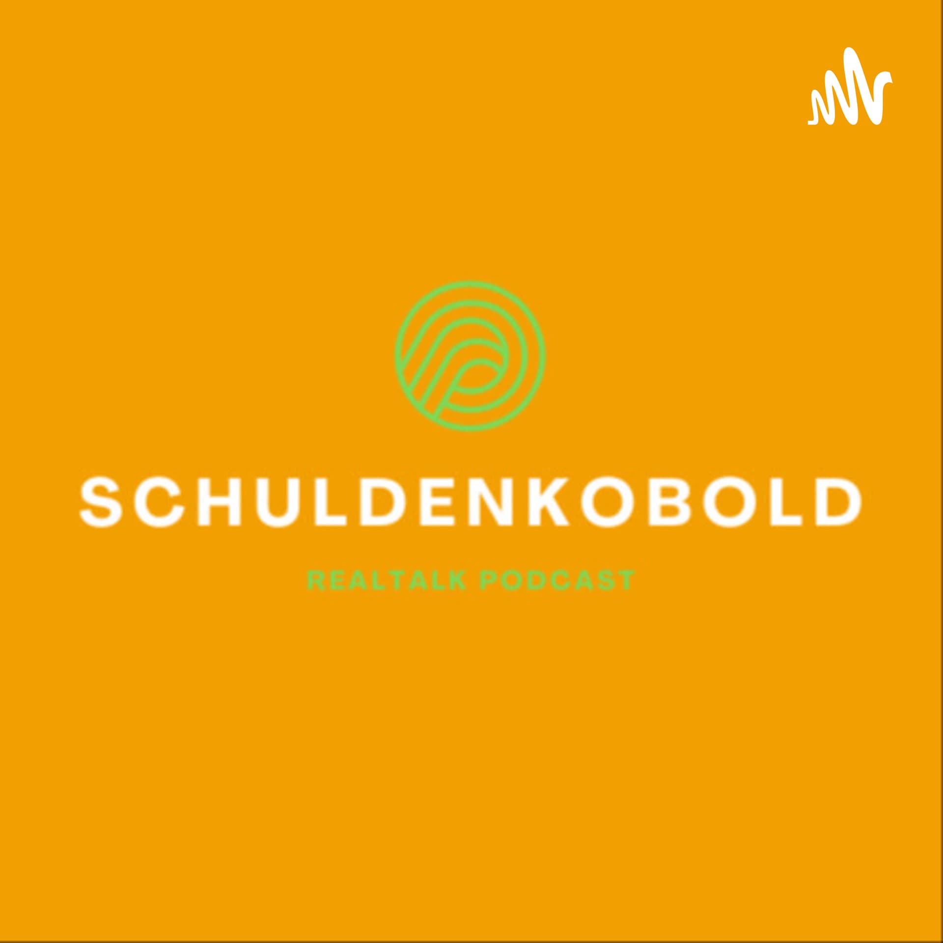 Schuldenkobold - Realtalk Podcast - Podcasts