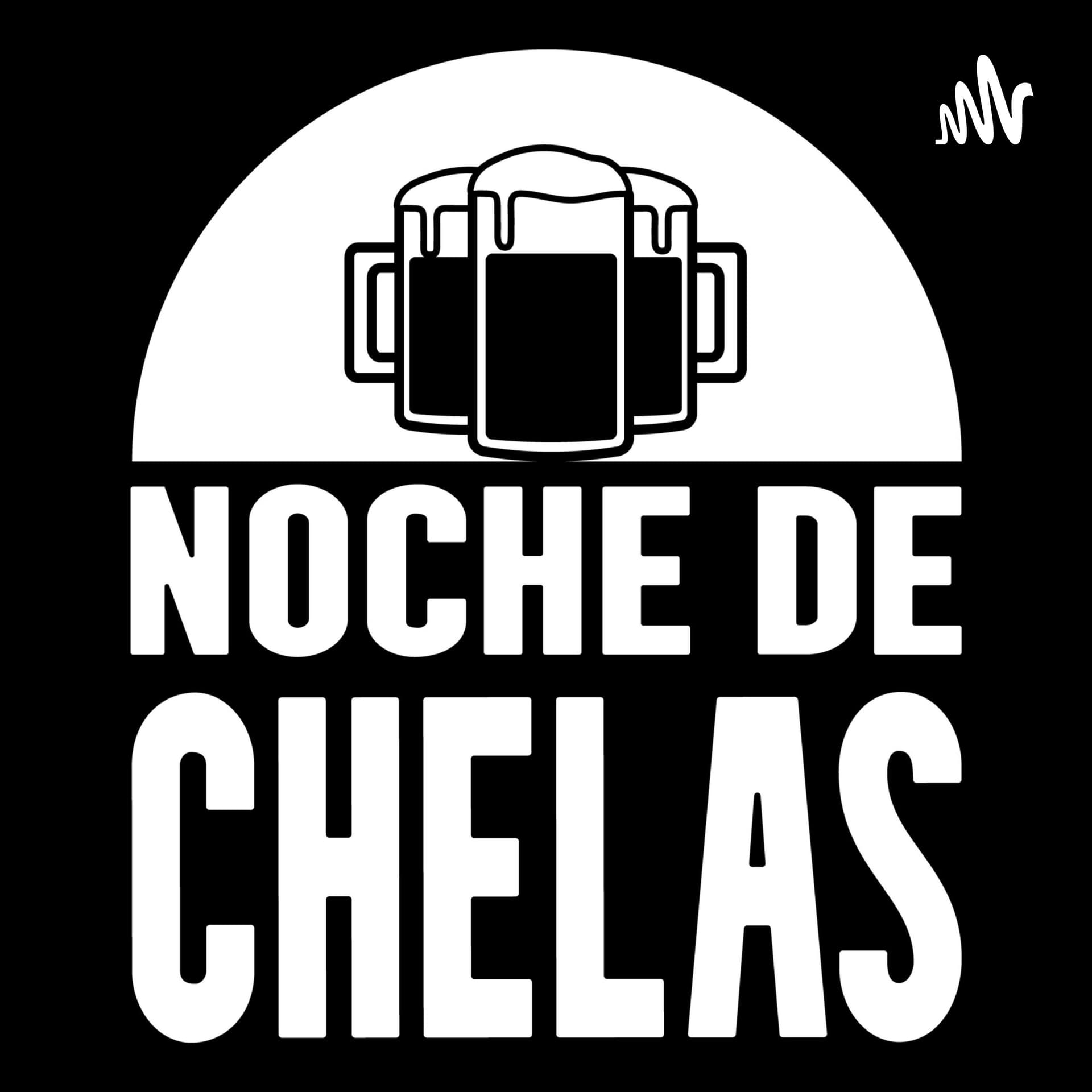 Noche de chelas