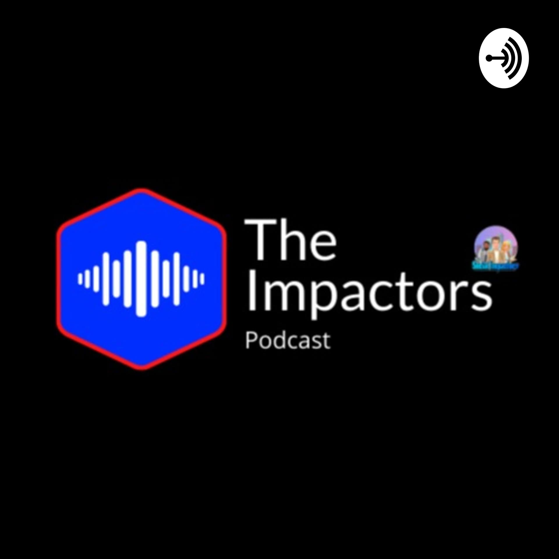 The Impactors Podcast - Podcasts