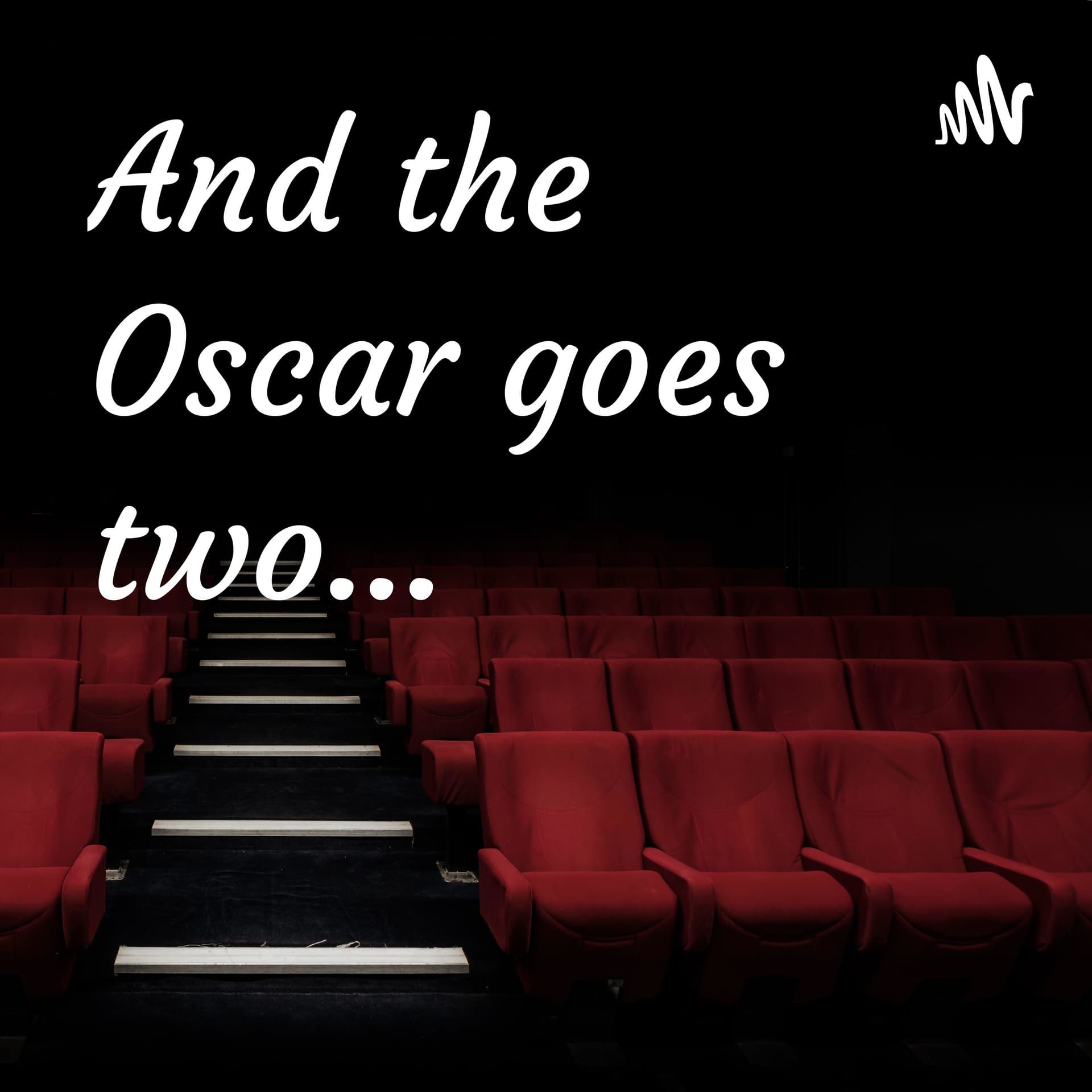 And the Oscar goes two… - Podcasts