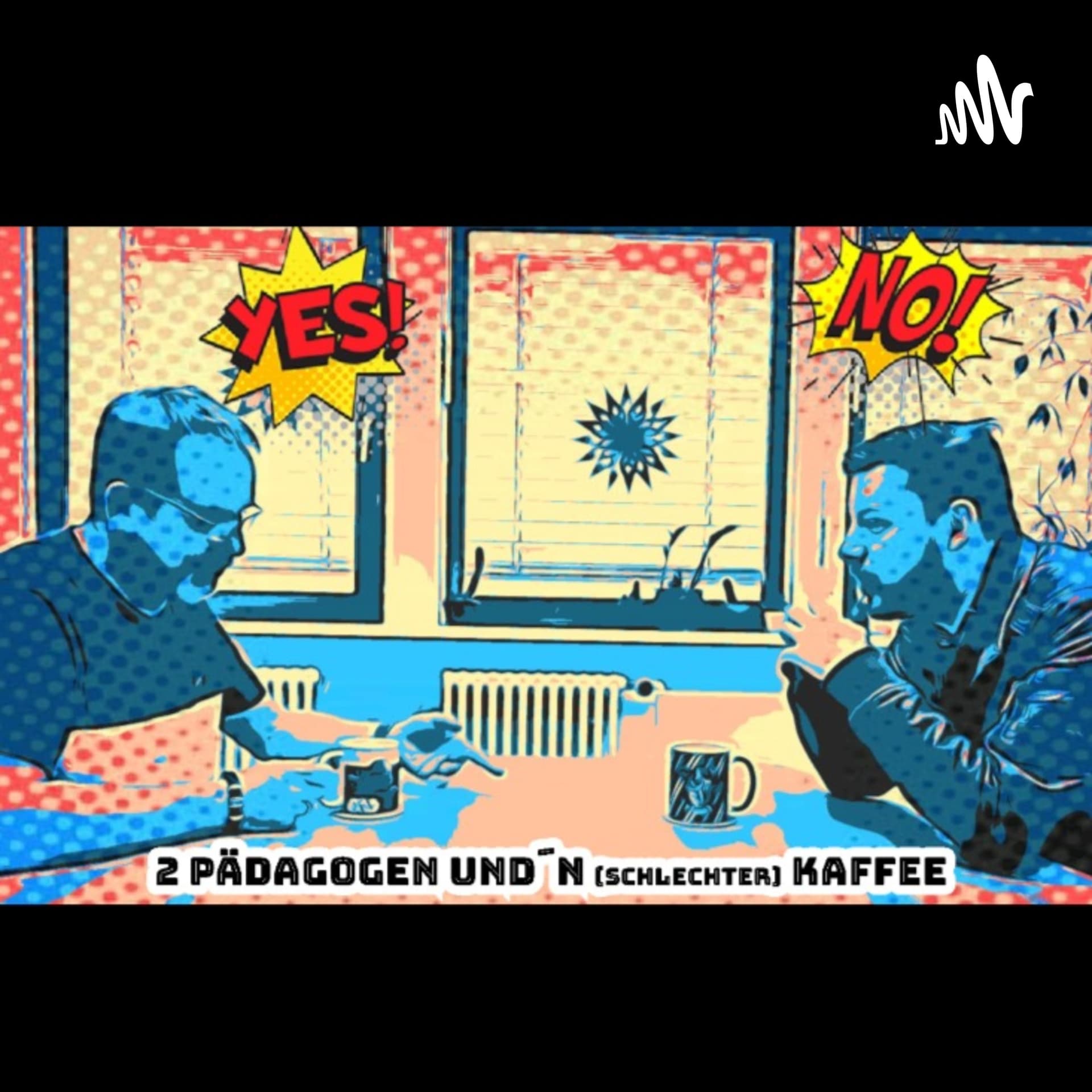 2 Pädagogen und´n (schlechter) Kaffee - Podcasts