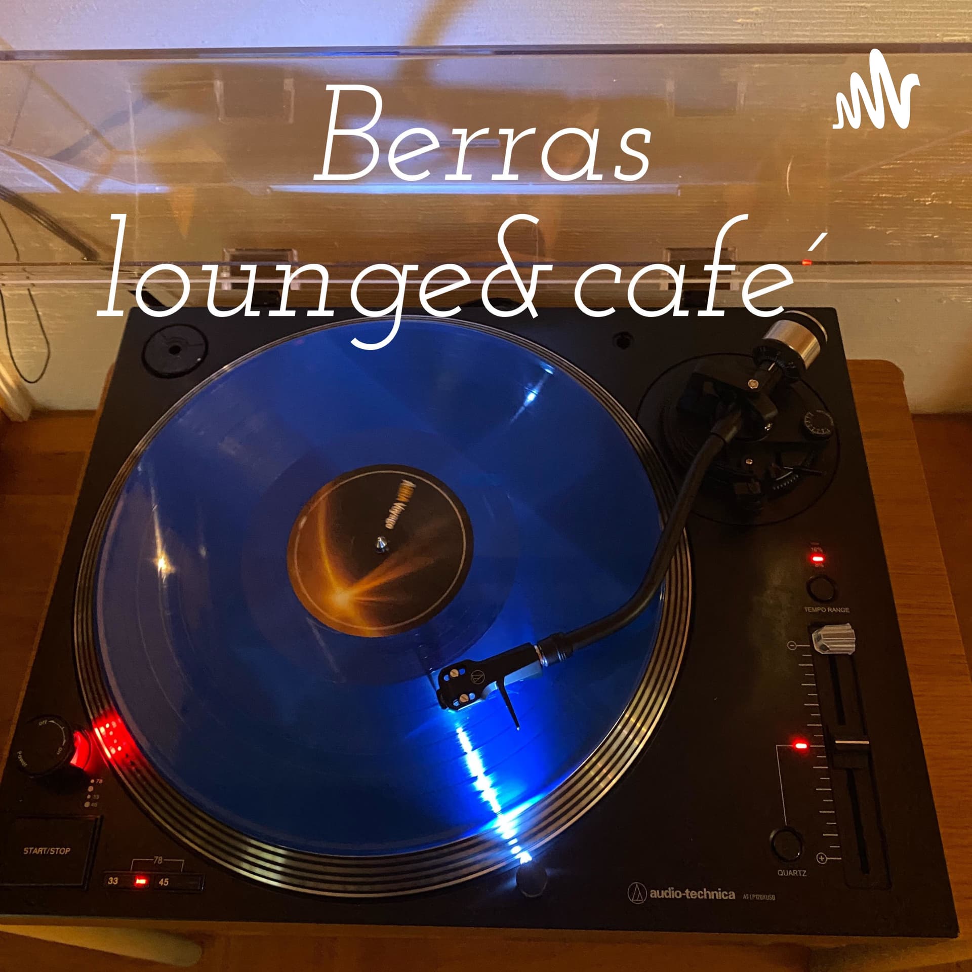 Berras lounge&café - Podcasts