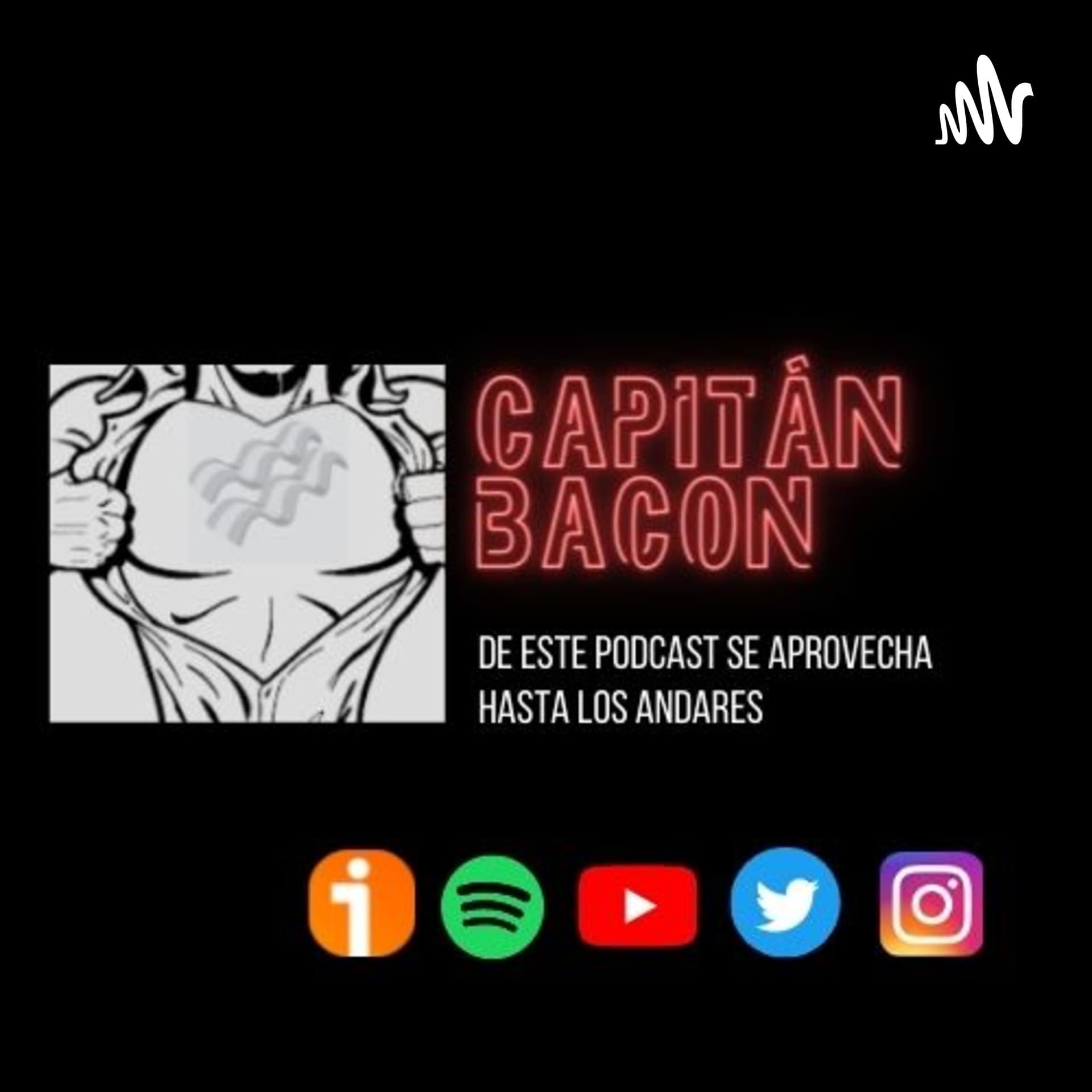 Capitán Bacon - Podcasts