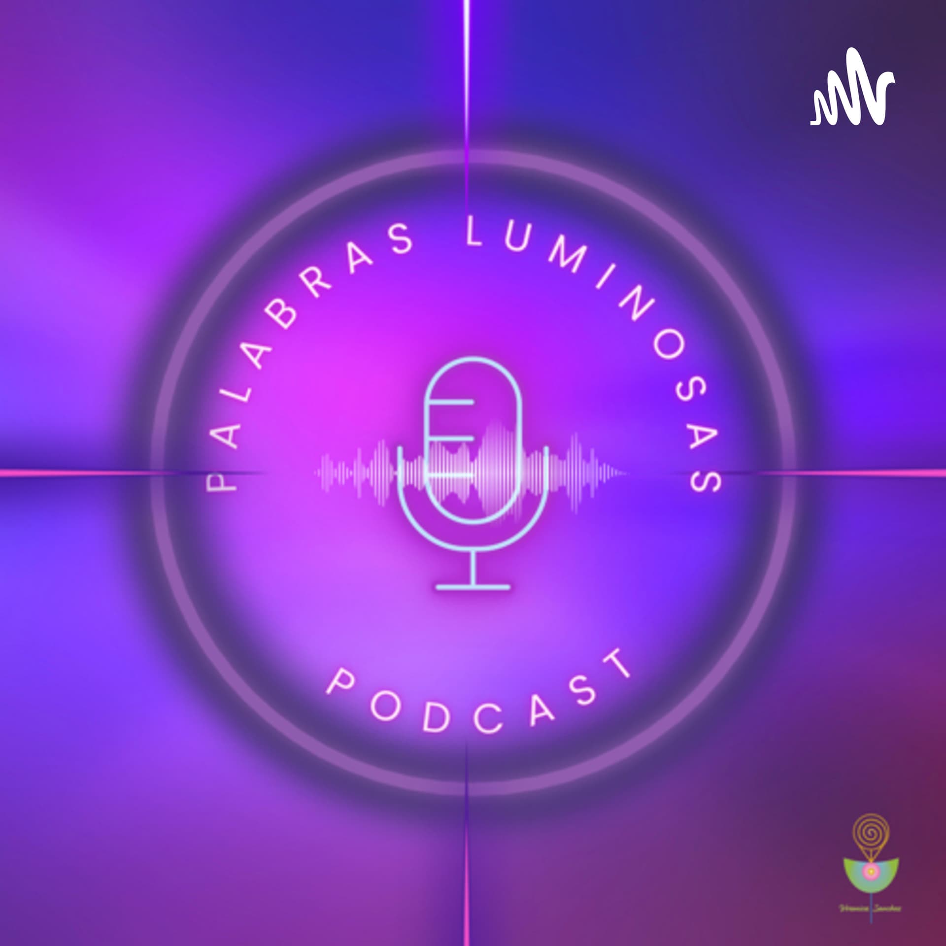 Palabras Luminosas Podcast - Podcasts