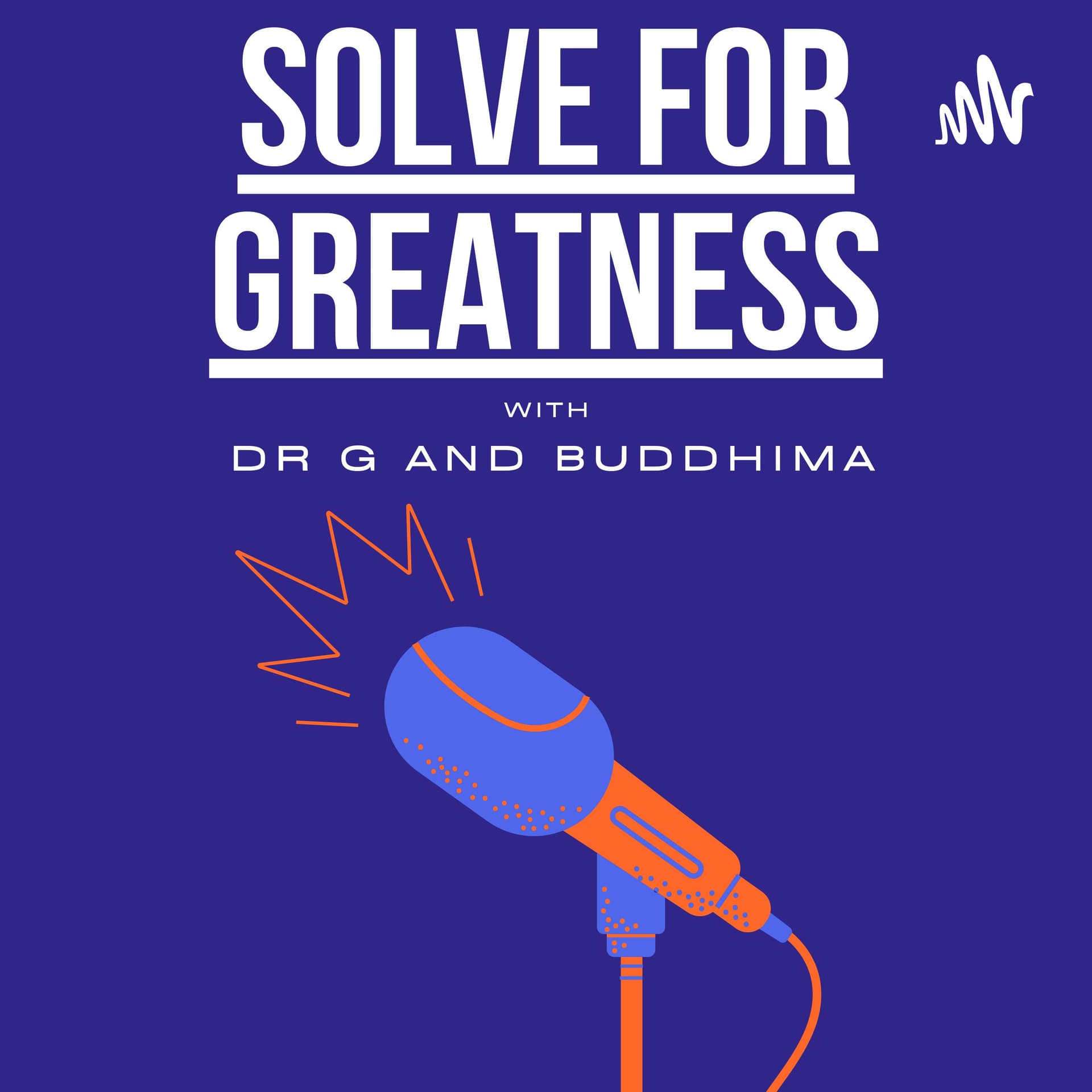 Solve for Greatness - Podcasts