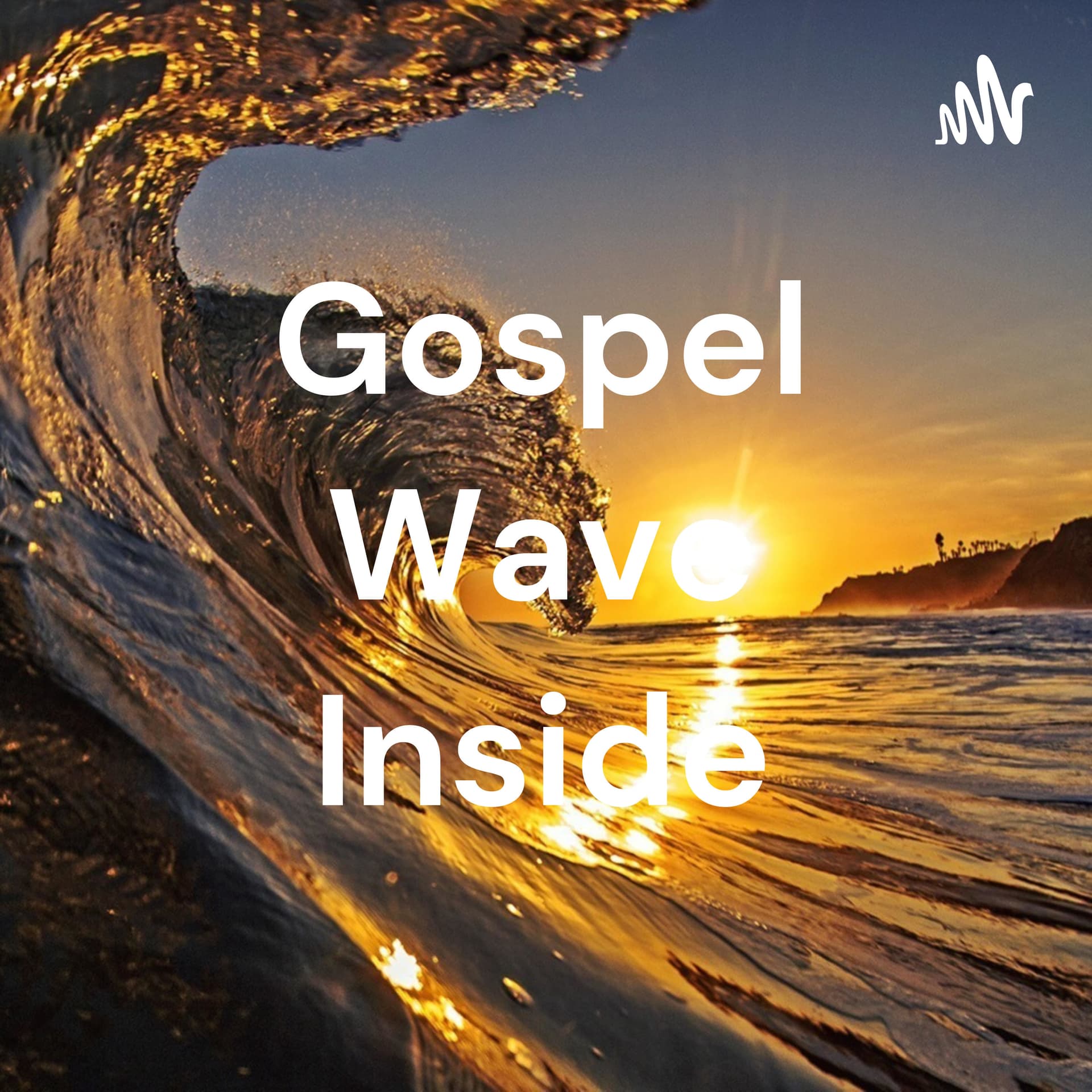 Gospel Wave Inside - Podcasts