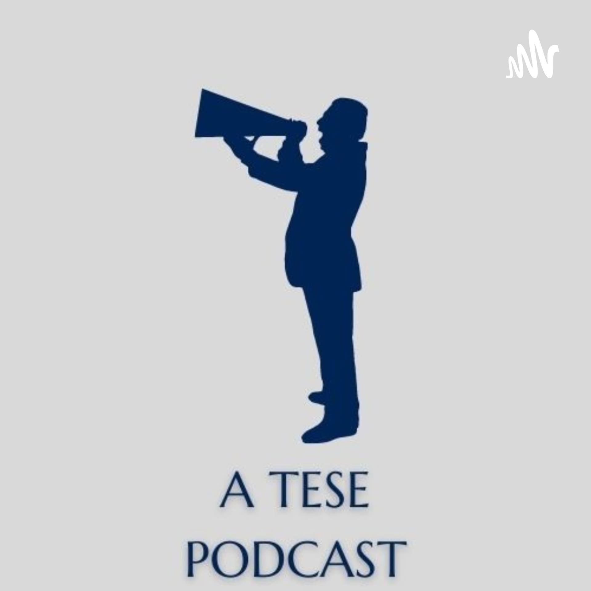 A Tese Podcast