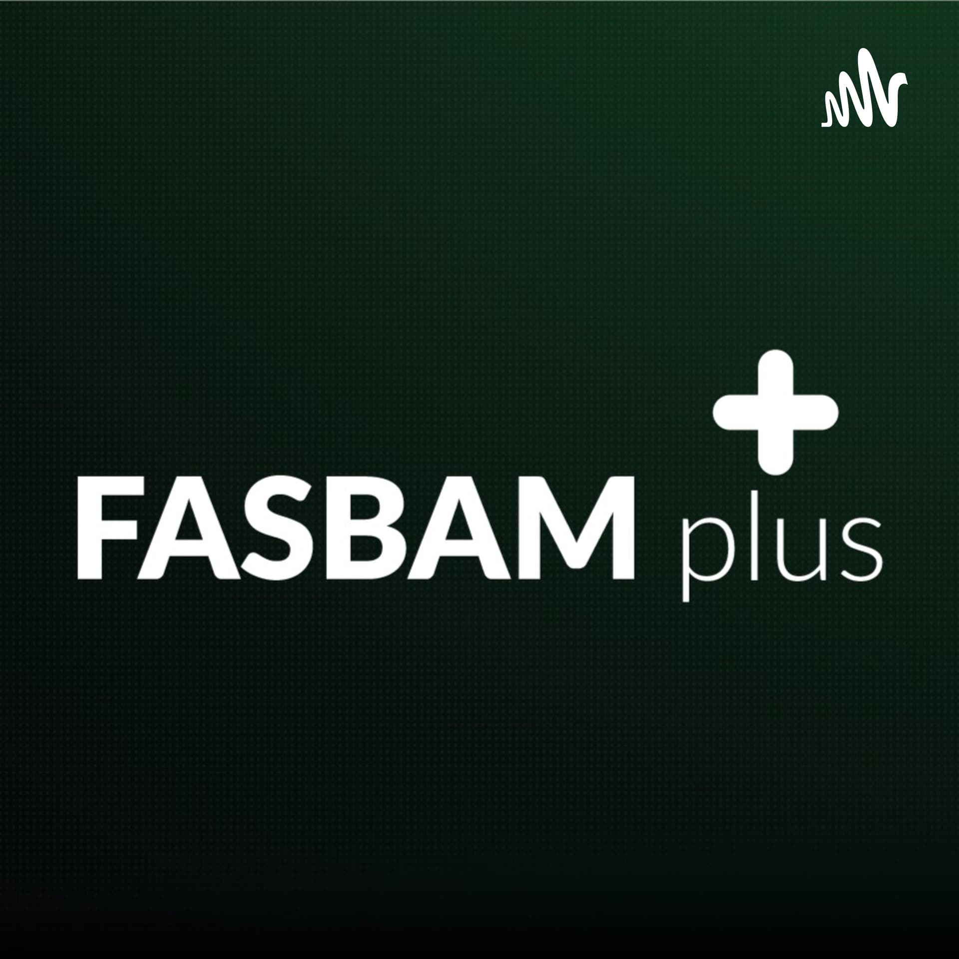 FASBAM+ | O podcast com os eventos online da FASBAM - Podcasts
