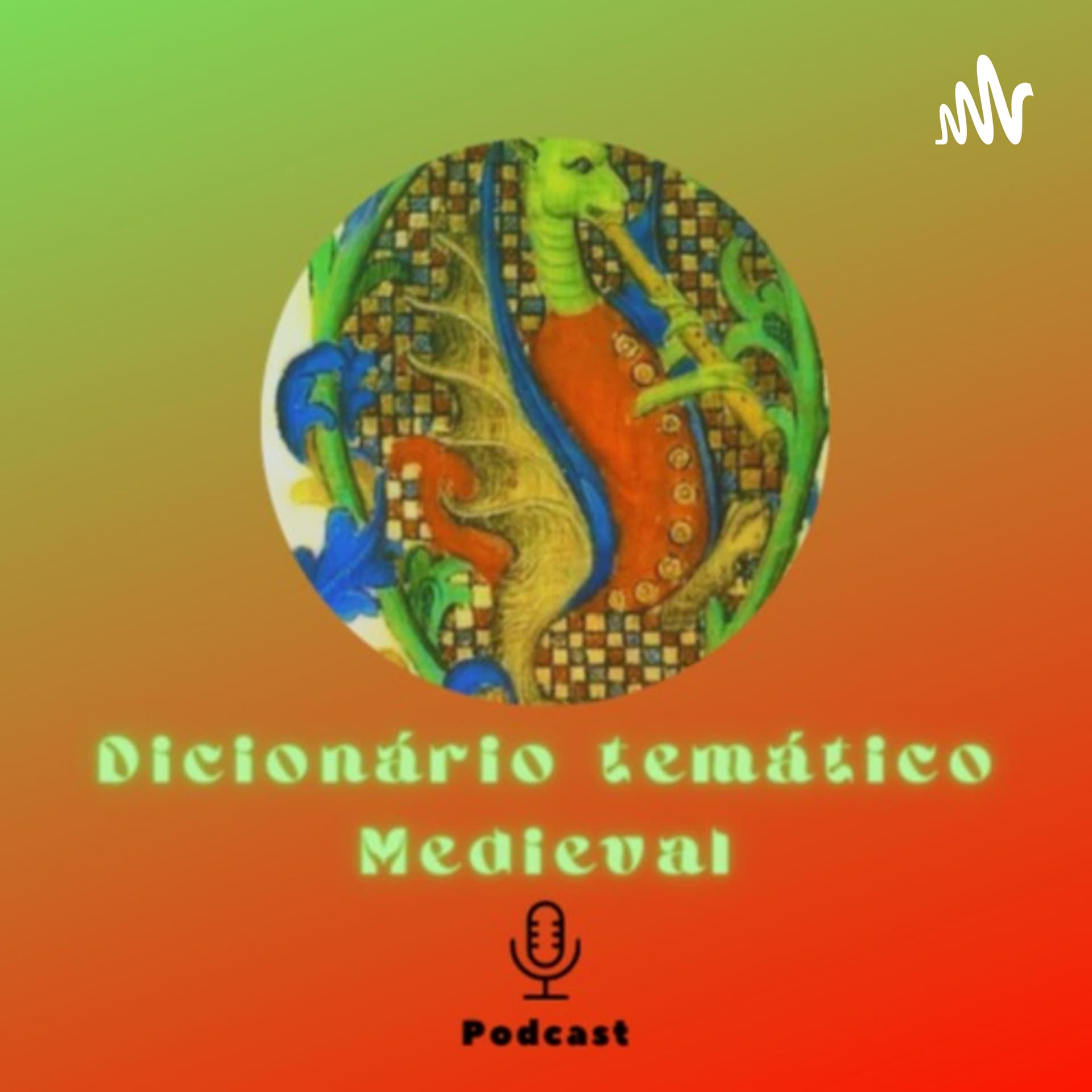 Podcast: Dicionário Temático Medieval - Podcasts