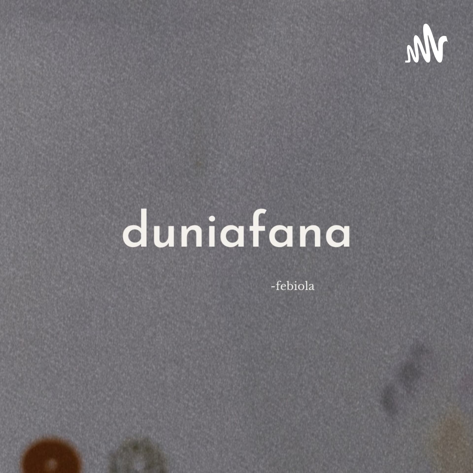 duniafana - Podcasts