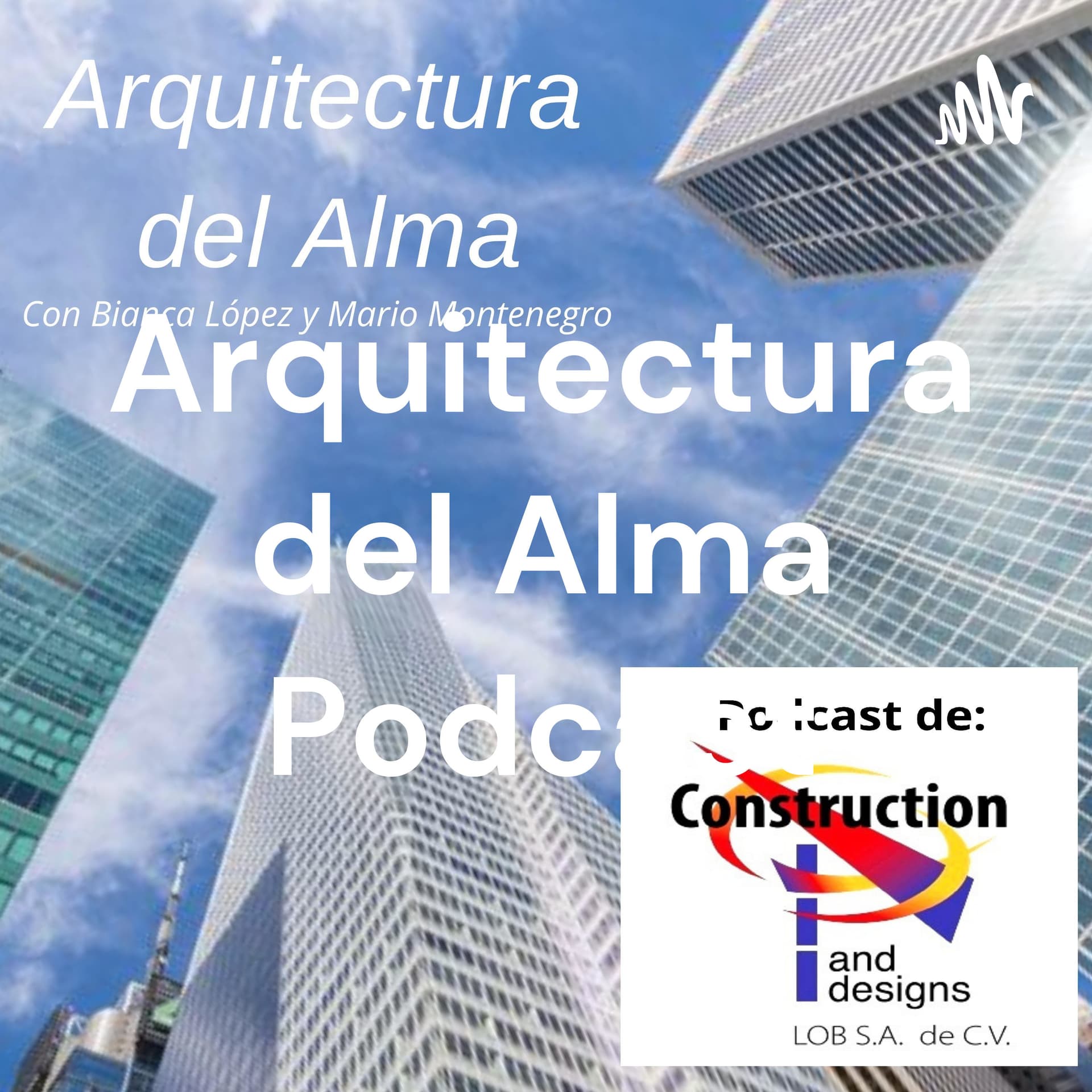 Arquitectura del Alma Podcast - Podcasts