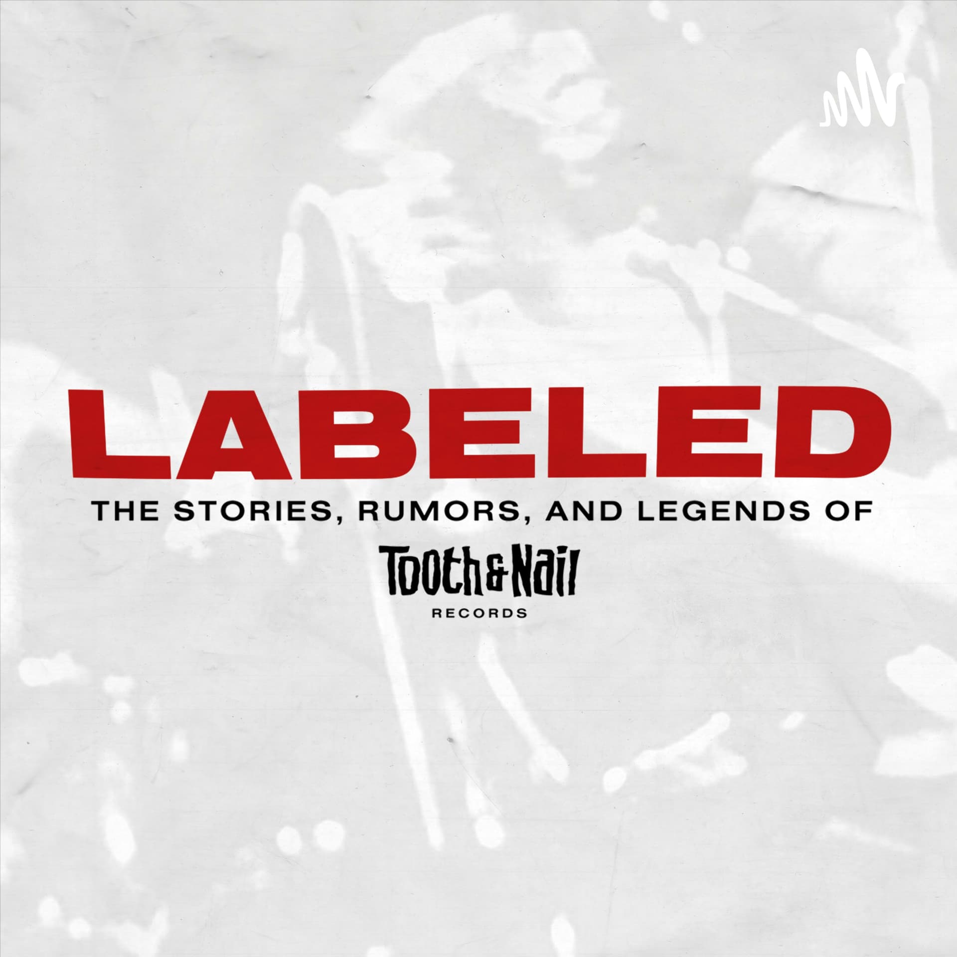 Labeled: The Stories, Rumors & Legends of Tooth & Nail Records - Podcasts
