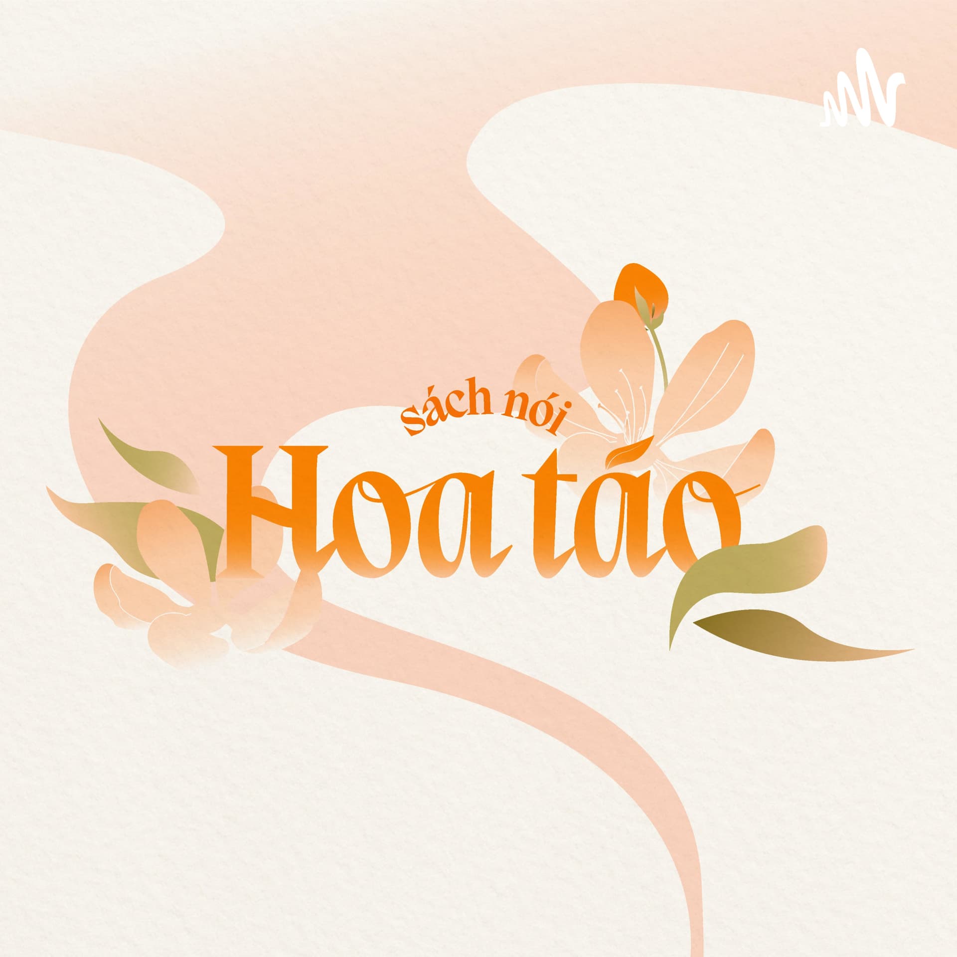 Sách nói Hoa táo - Podcasts
