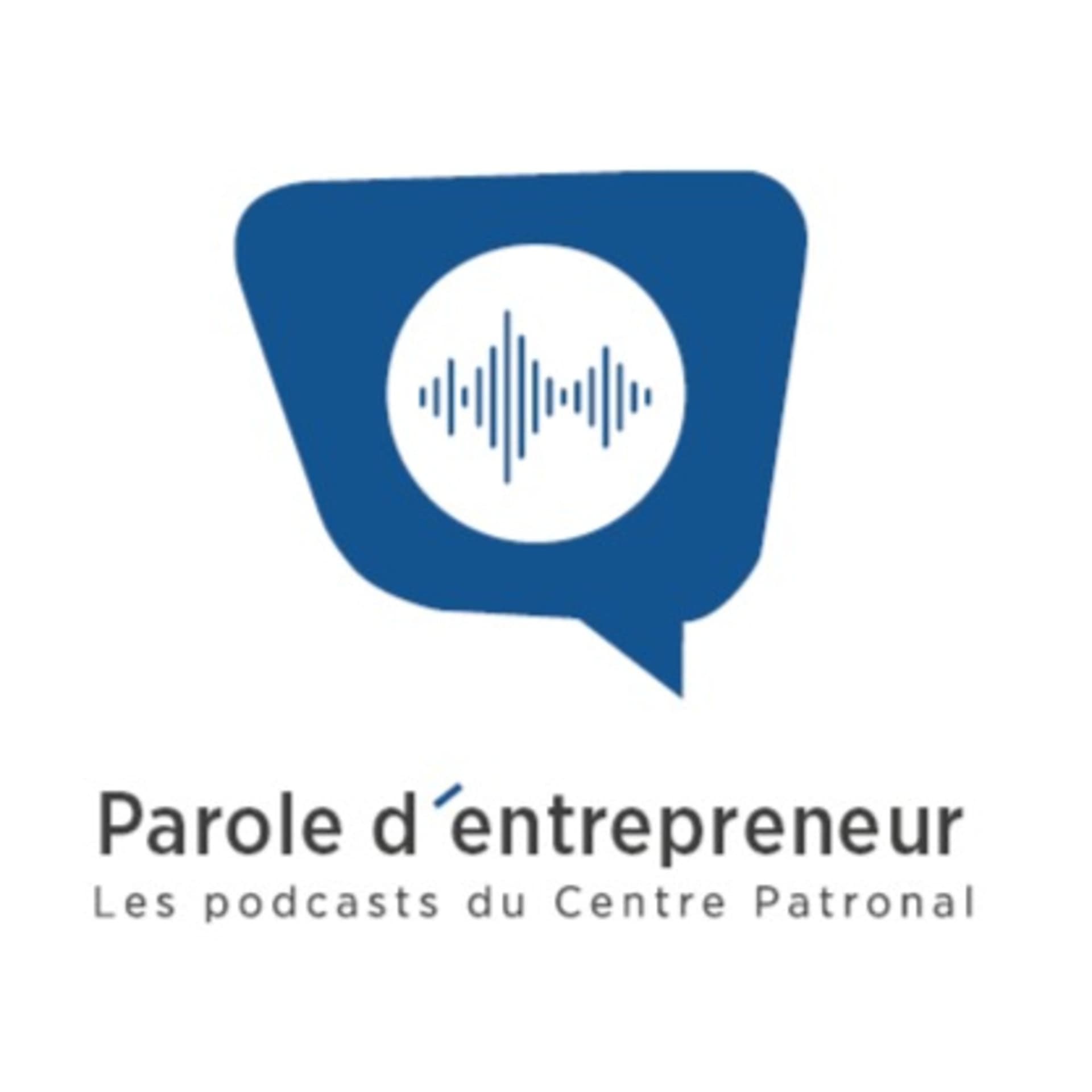 Parole d’entrepreneur - Podcasts