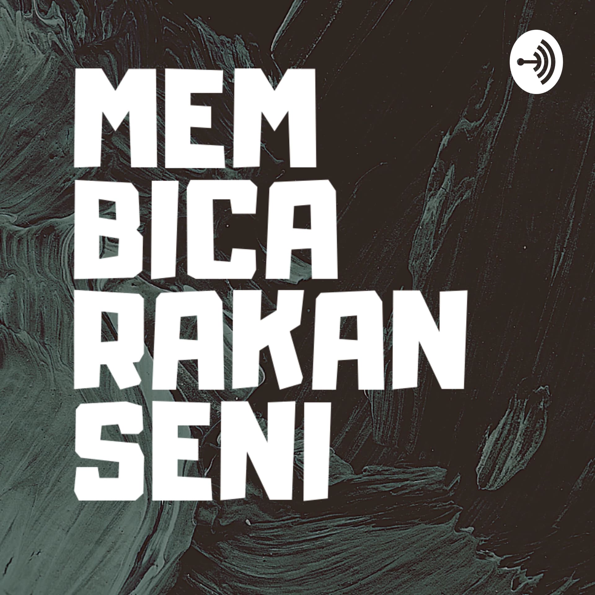 Podcast Membicarakan Seni