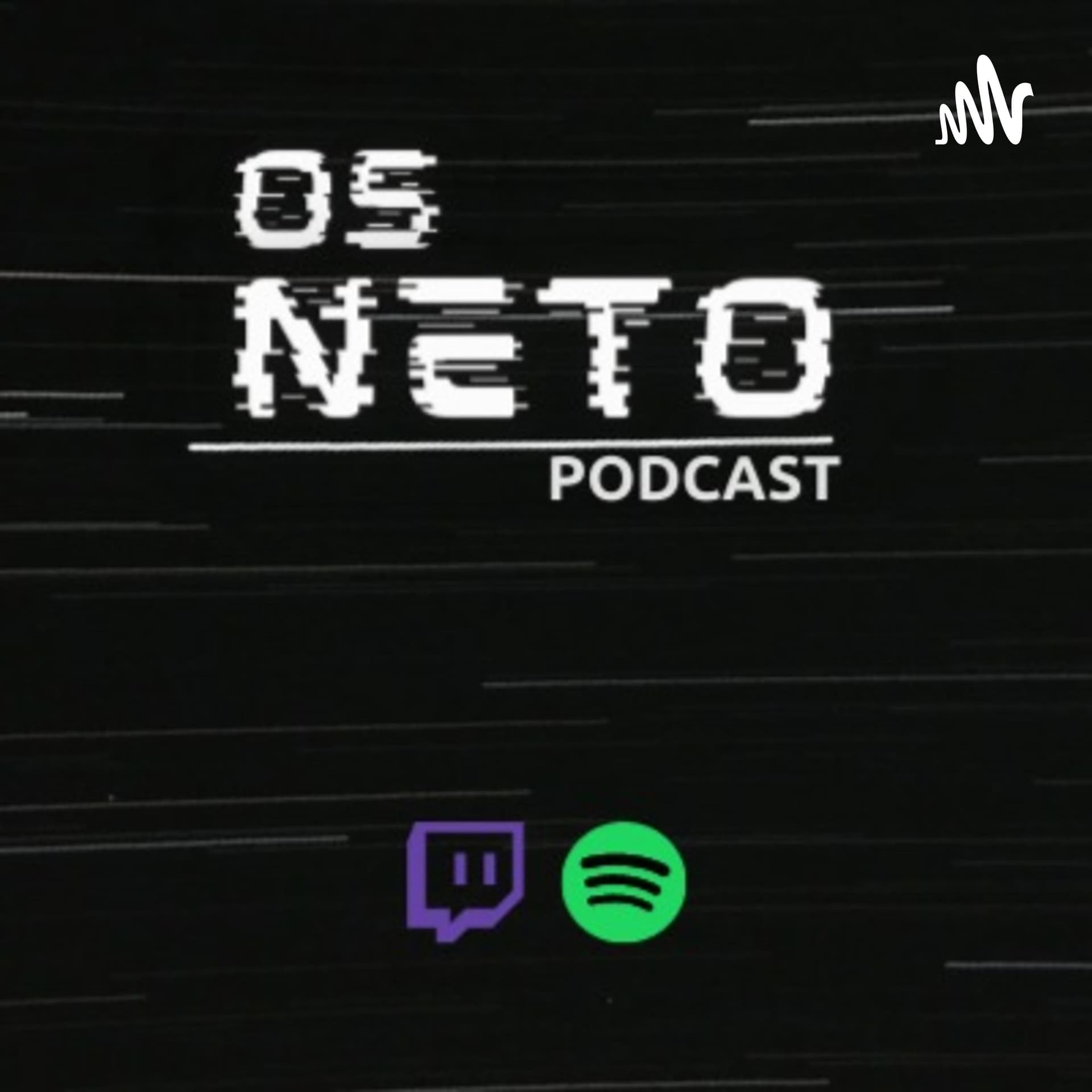 Os Neto - Podcasts
