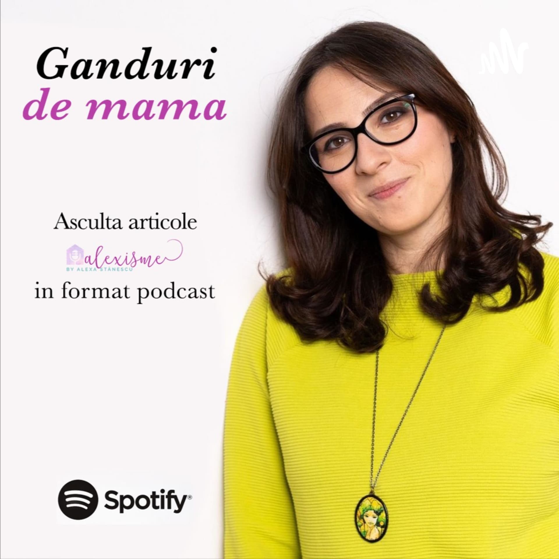 Gânduri de mamă - Podcasts