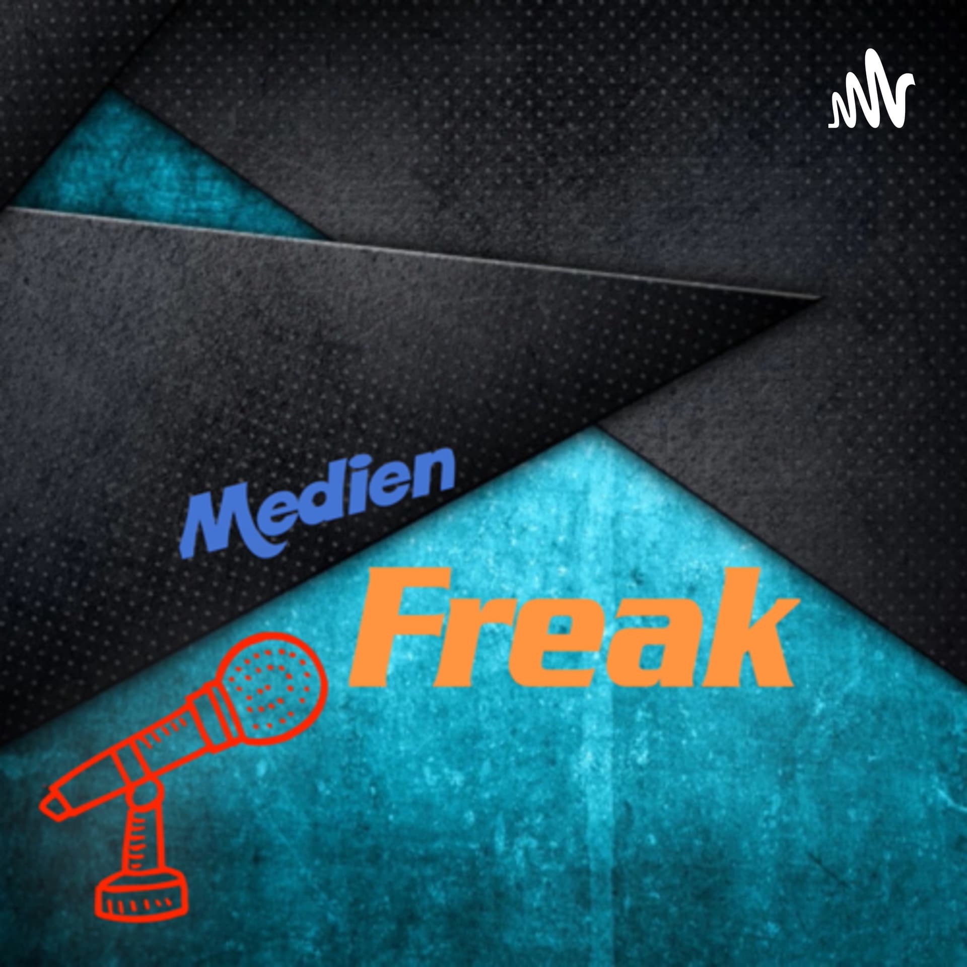 Medien-Freak - Podcasts