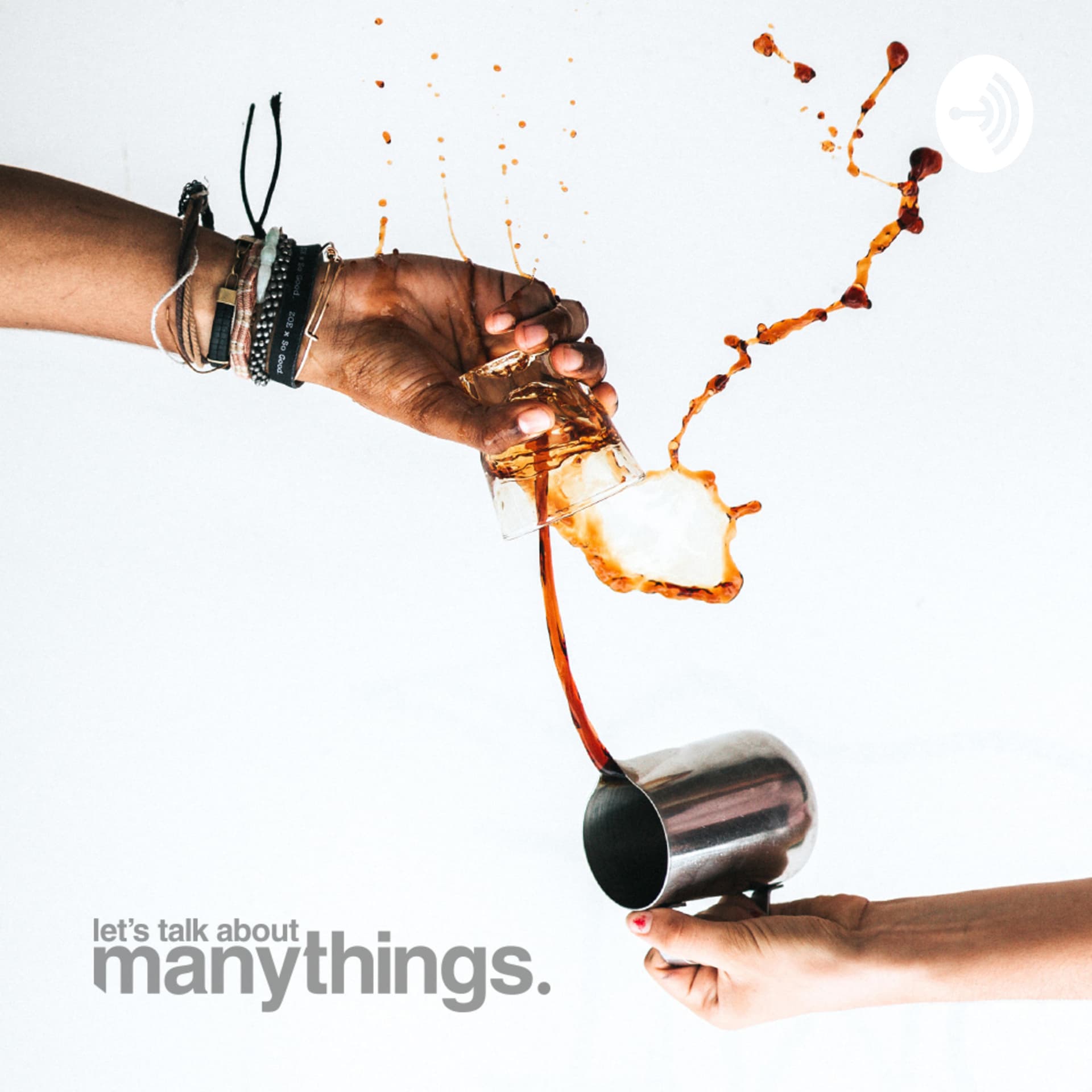 Let's talk about Many Things - Podcasts