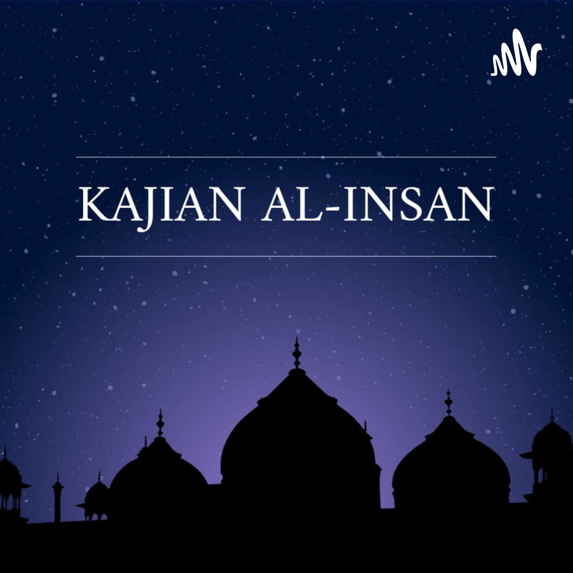 Kajian Al-Insan - Podcasts