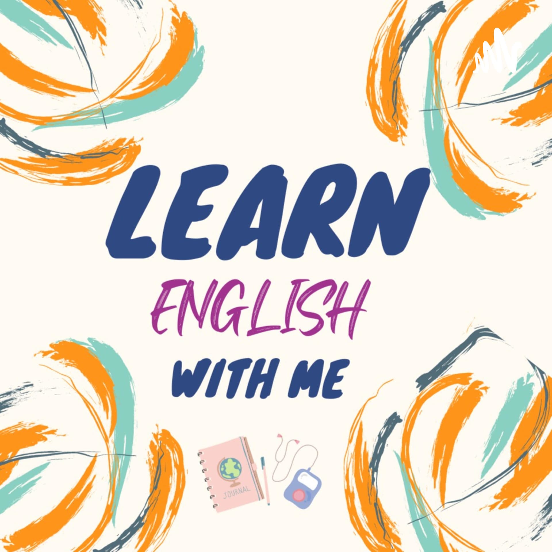 LEARN ENGLISH WITH ME - Podcasts