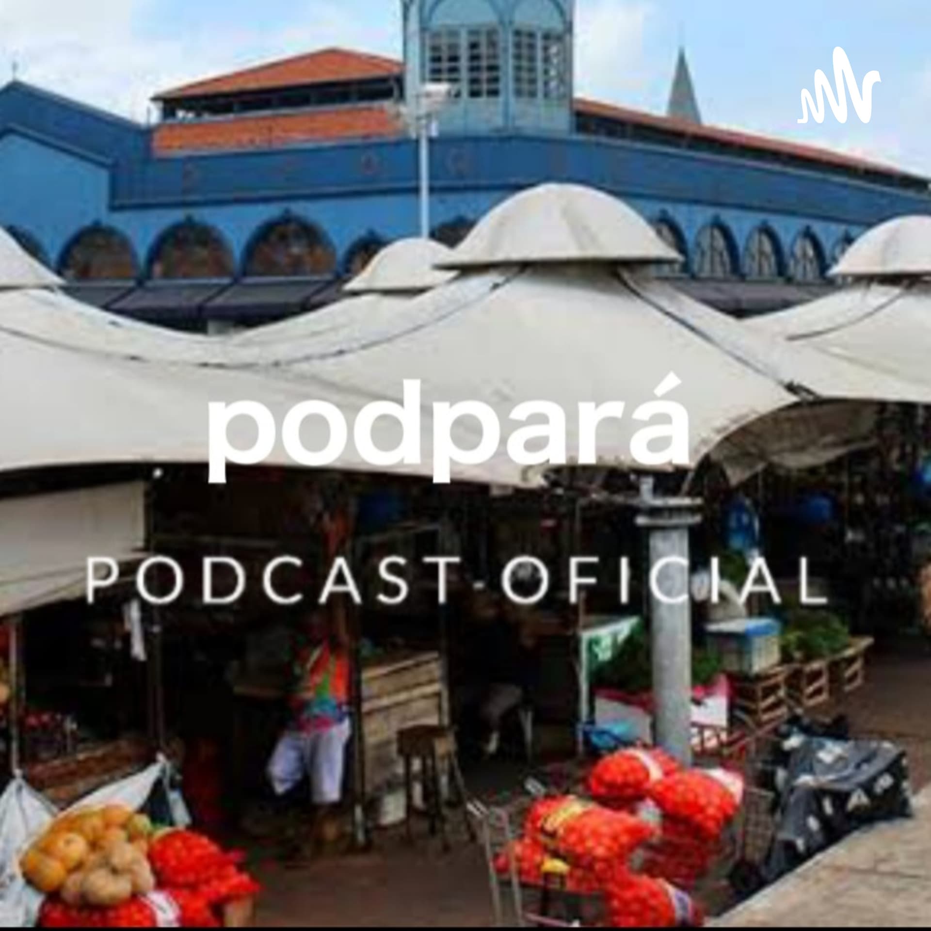 PodPará-Podcast Oficial - Podcasts