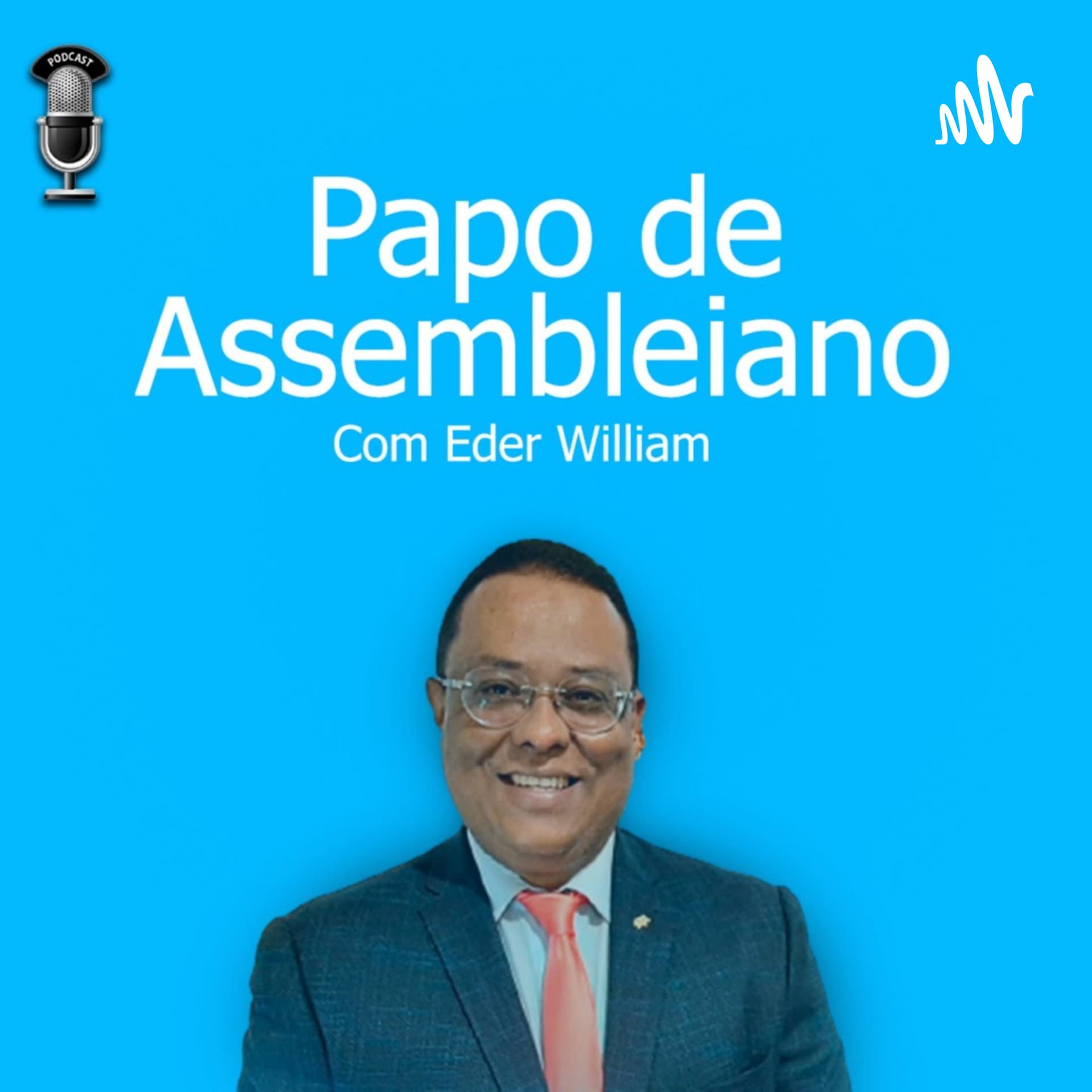 Papo de Assembleiano - Podcasts