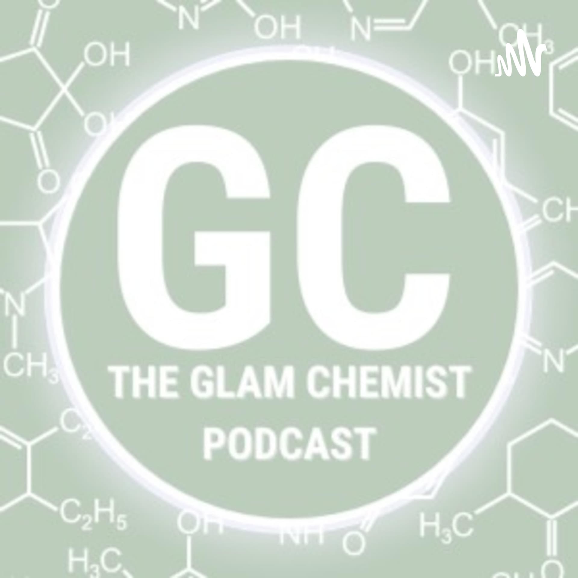 The Glam Chemist Podcast - Podcasts