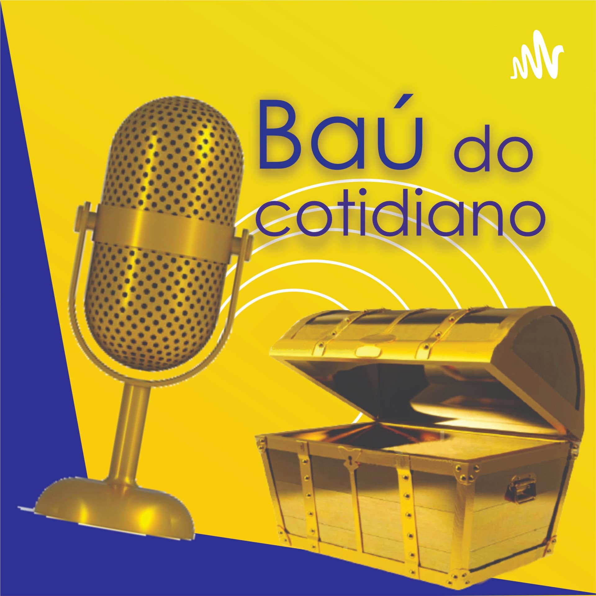 Baú do Cotidiano - Podcasts