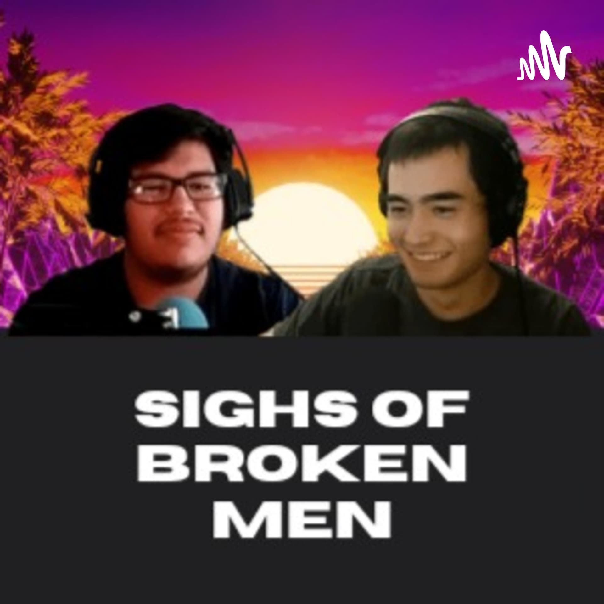 Sighs of Broken Men