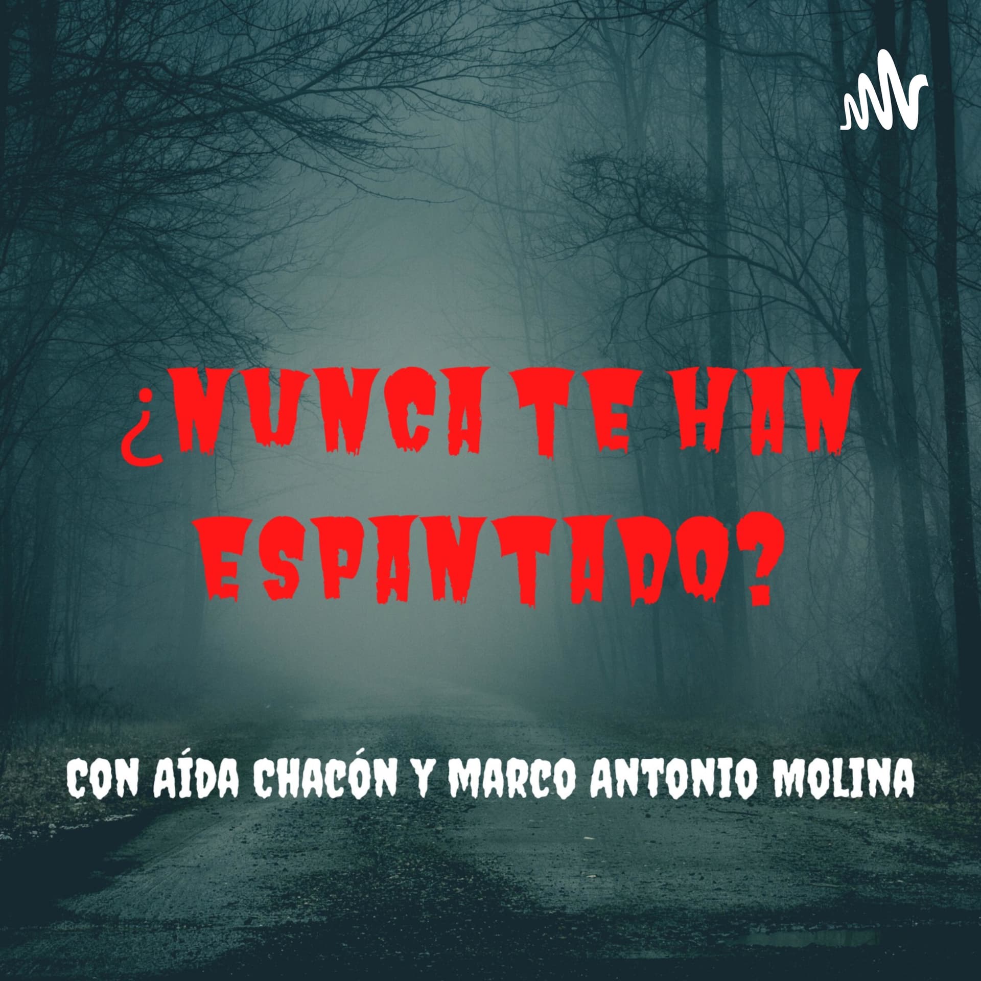 ¿Nunca te han espantado? - Podcasts