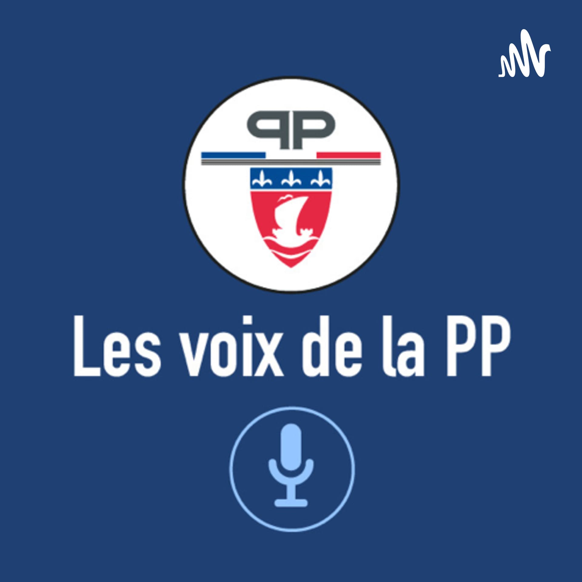 Les voix de la PP - Podcasts