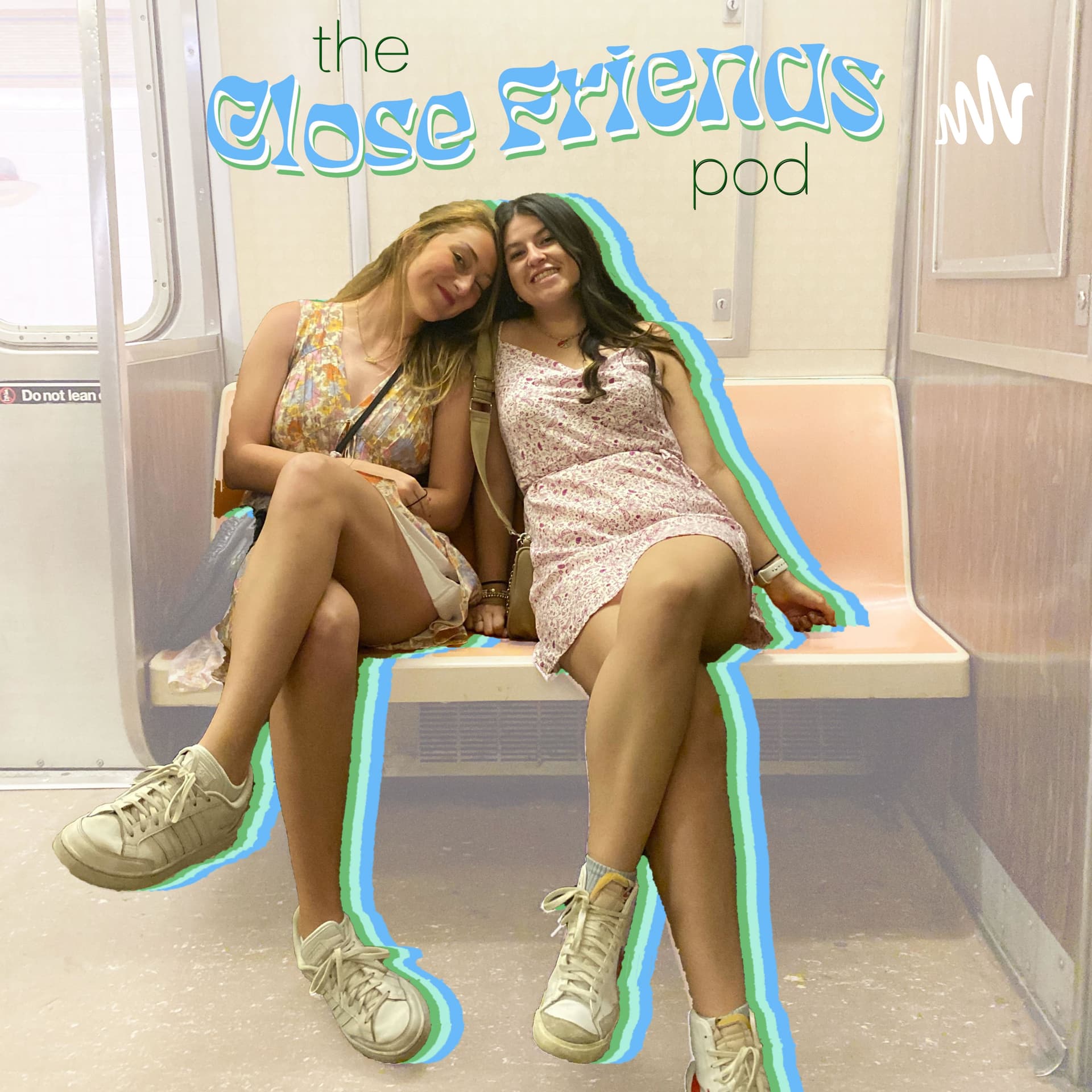 The Close Friends Pod - Podcasts