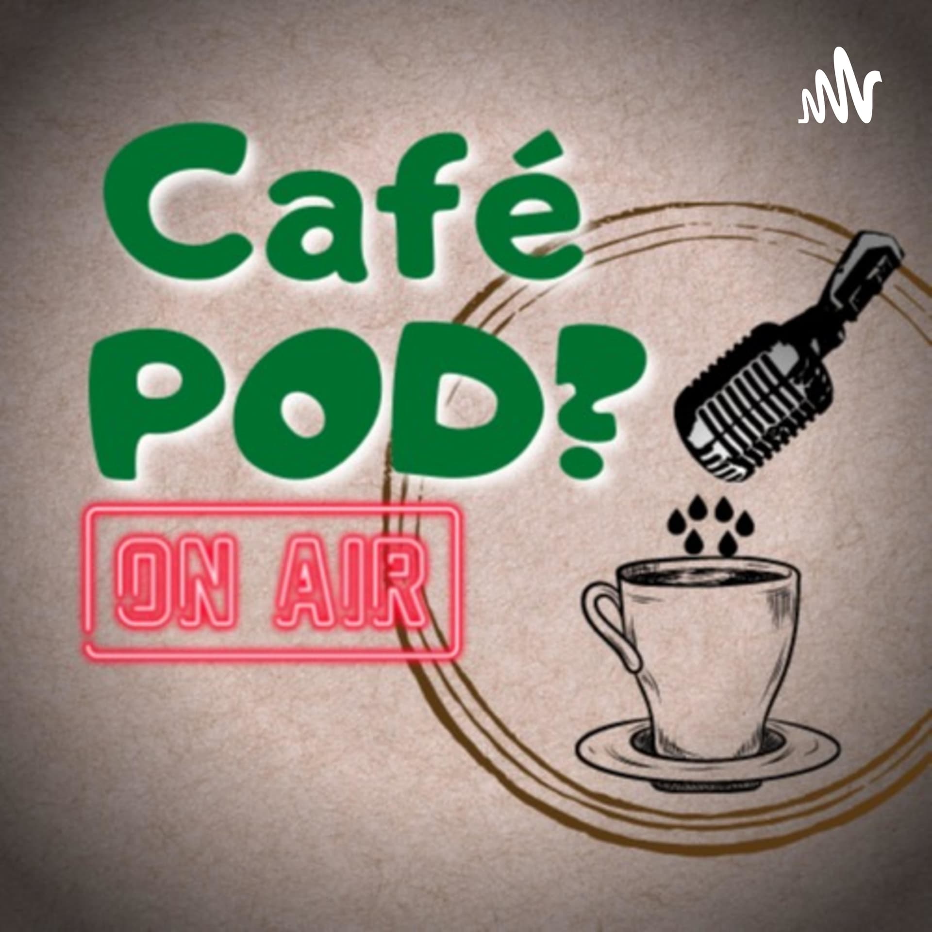 CaféPOD? - Podcasts