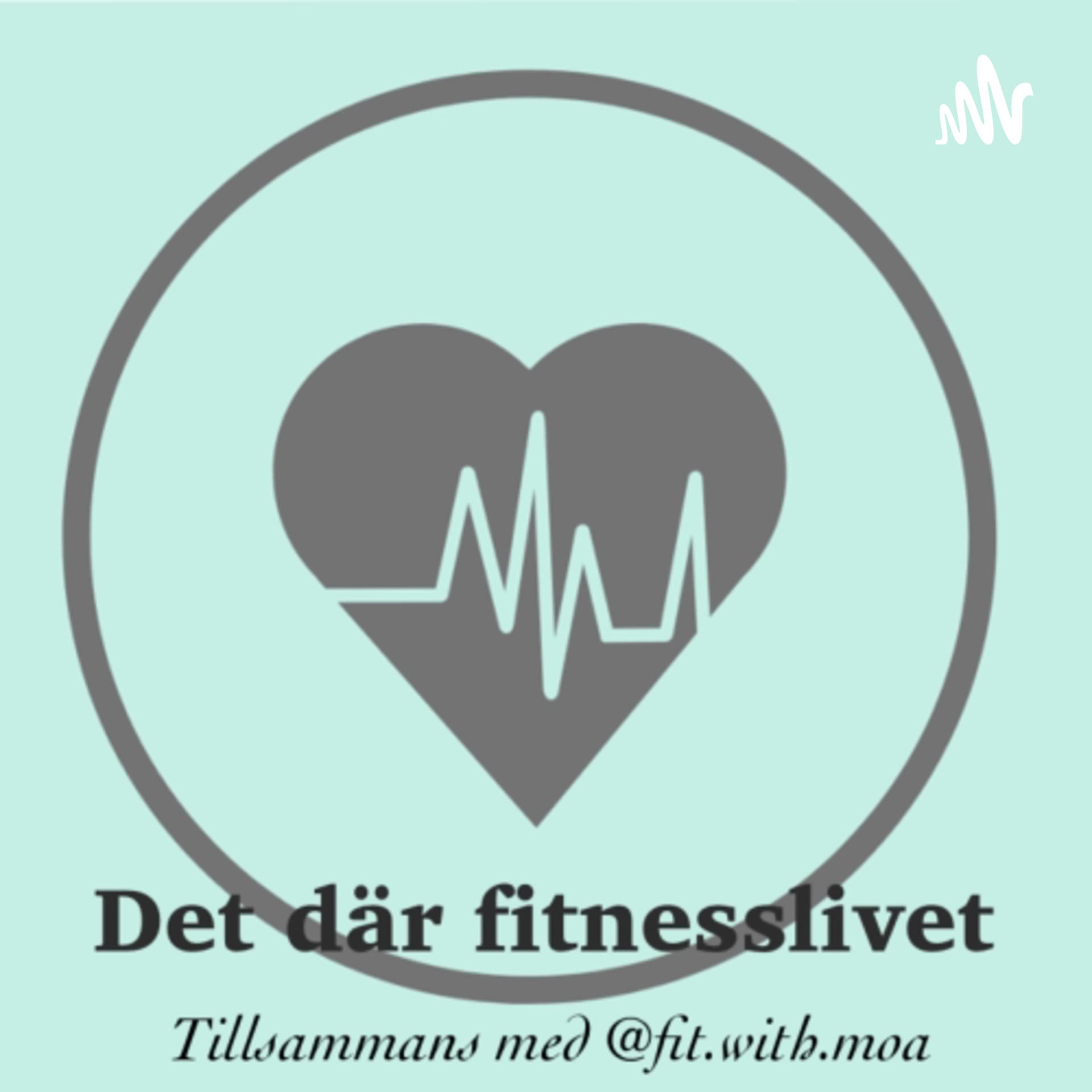 Det där fitnesslivet - Podcasts