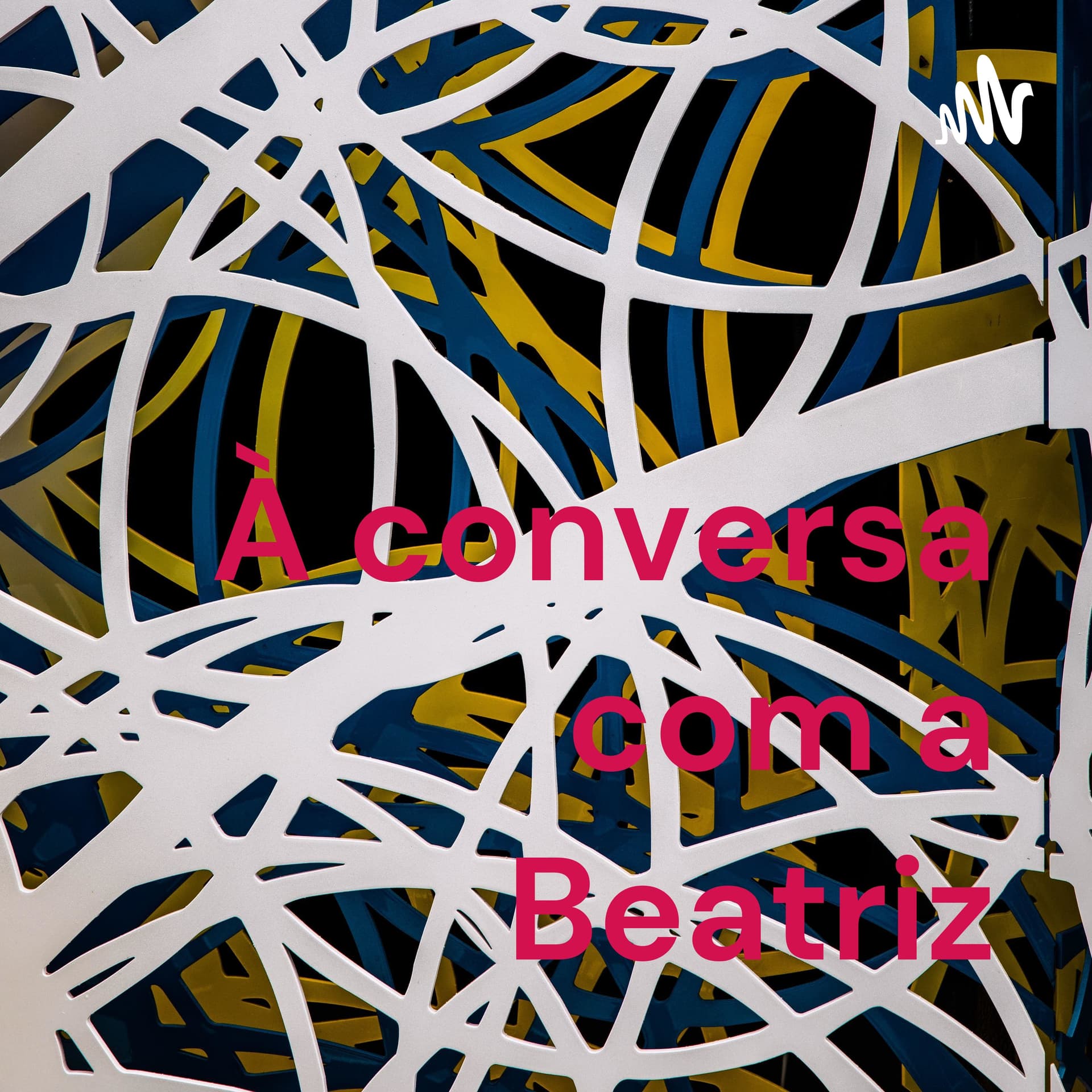 À conversa com a Beatriz