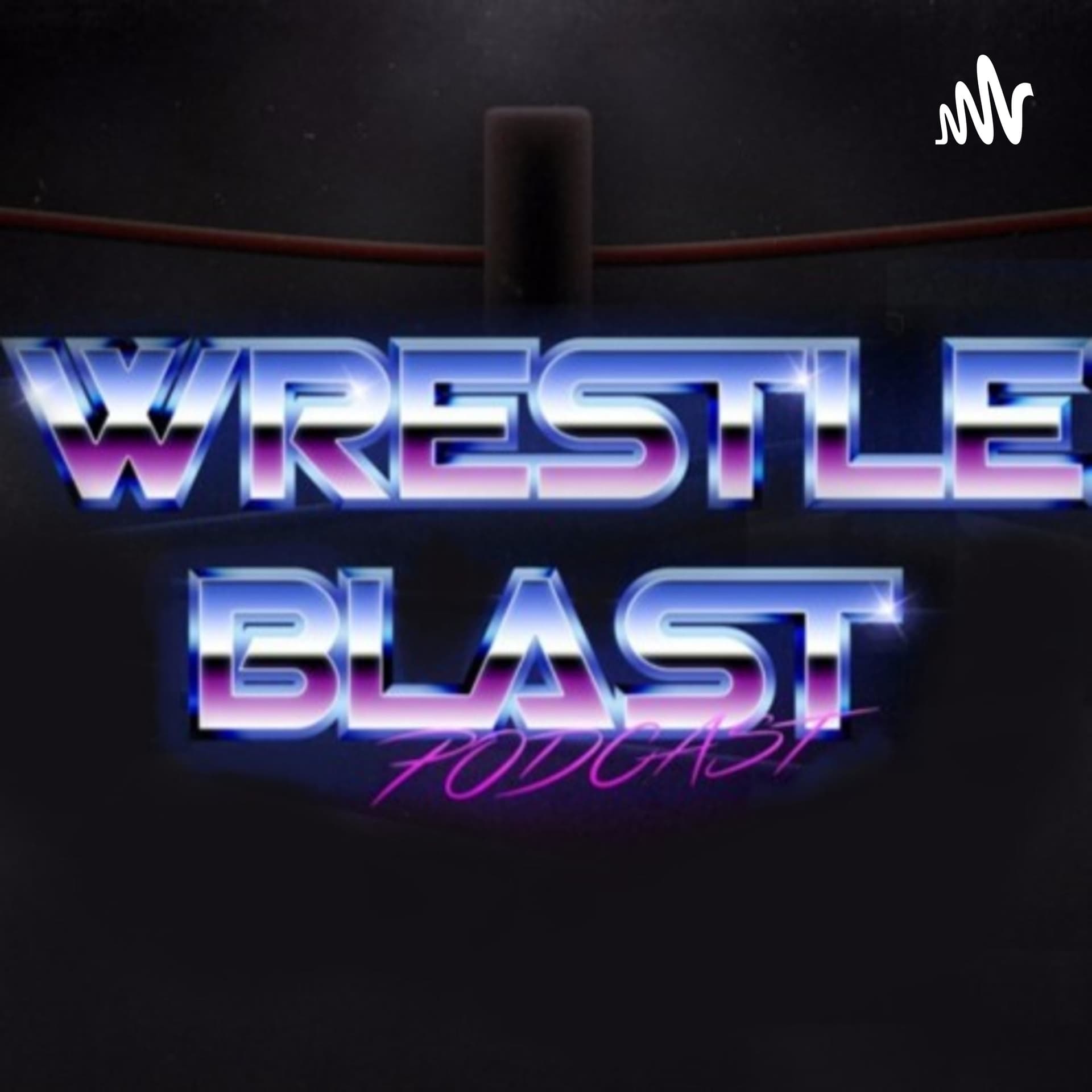 The WrestleBlast Podcast - Podcasts