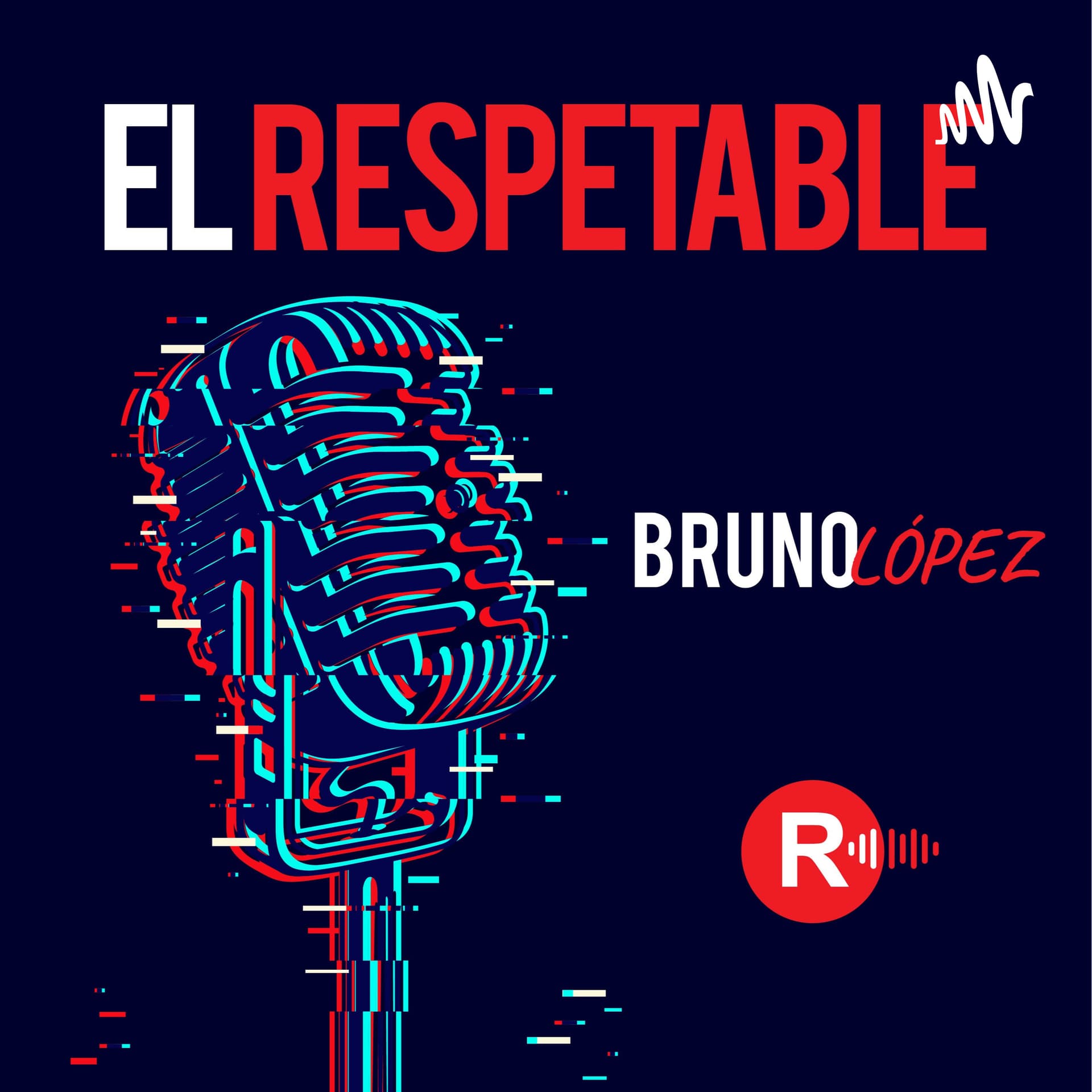 El Respetable - Podcasts